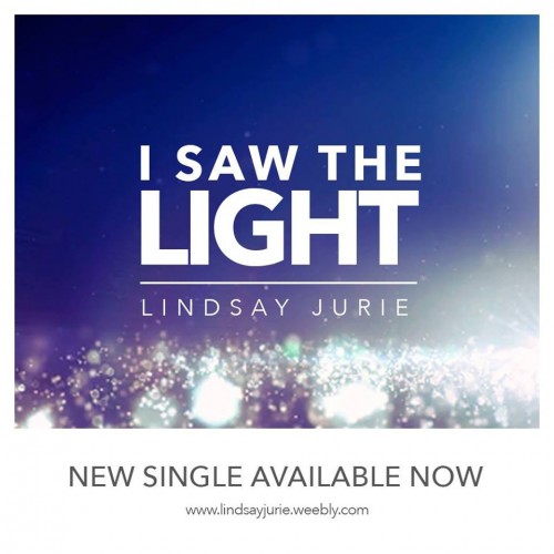 Lindsay Jurie – I Saw The Light