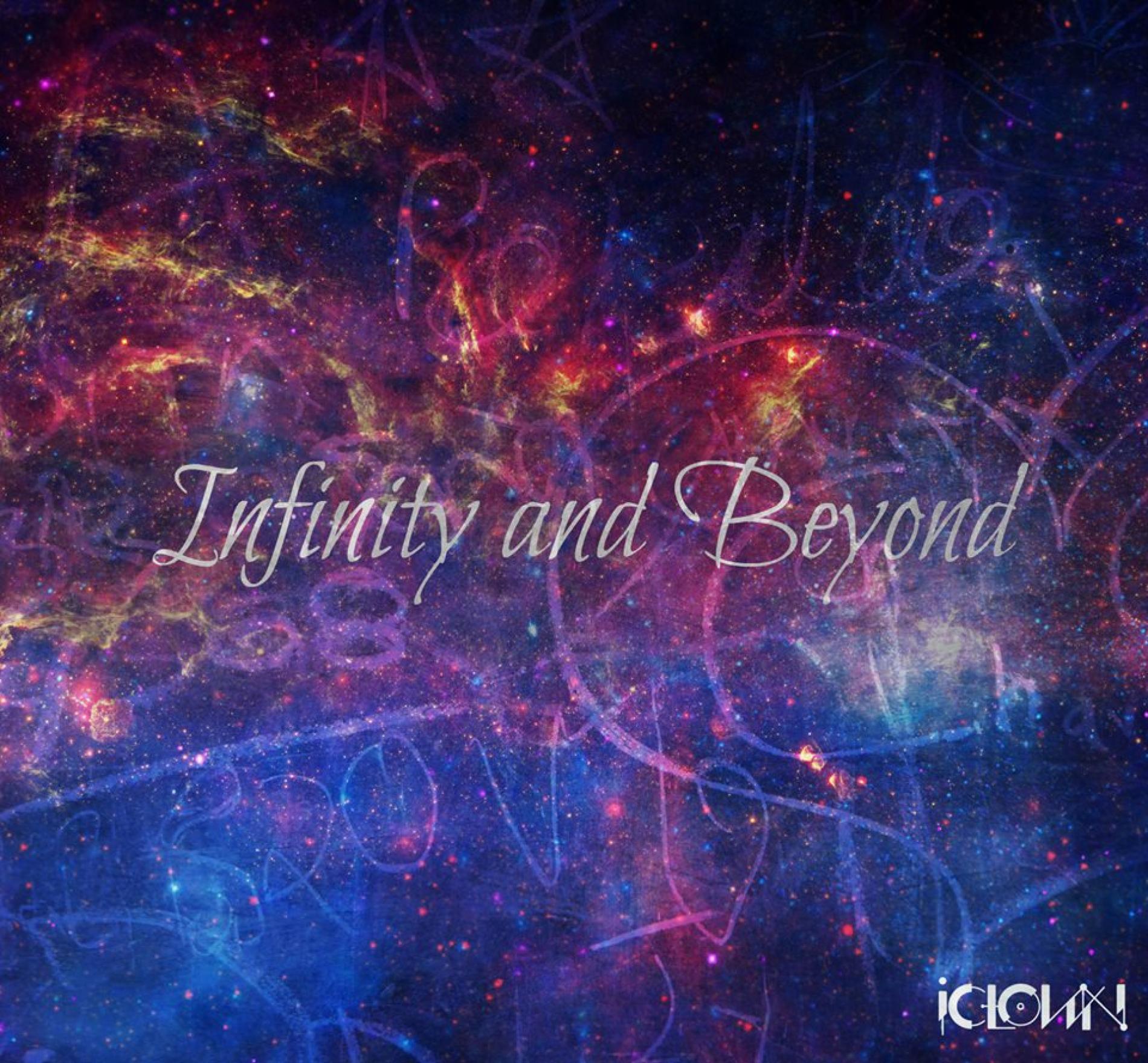 iClown Releases New Music – Infinity & Beyond