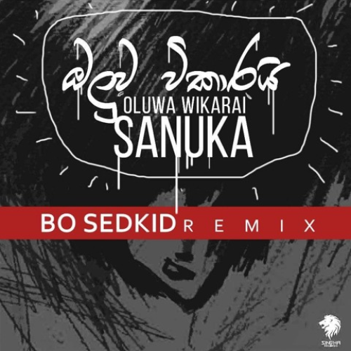 Sanuka – Oluwa Wikarai (Bo Sedkid REMIX)