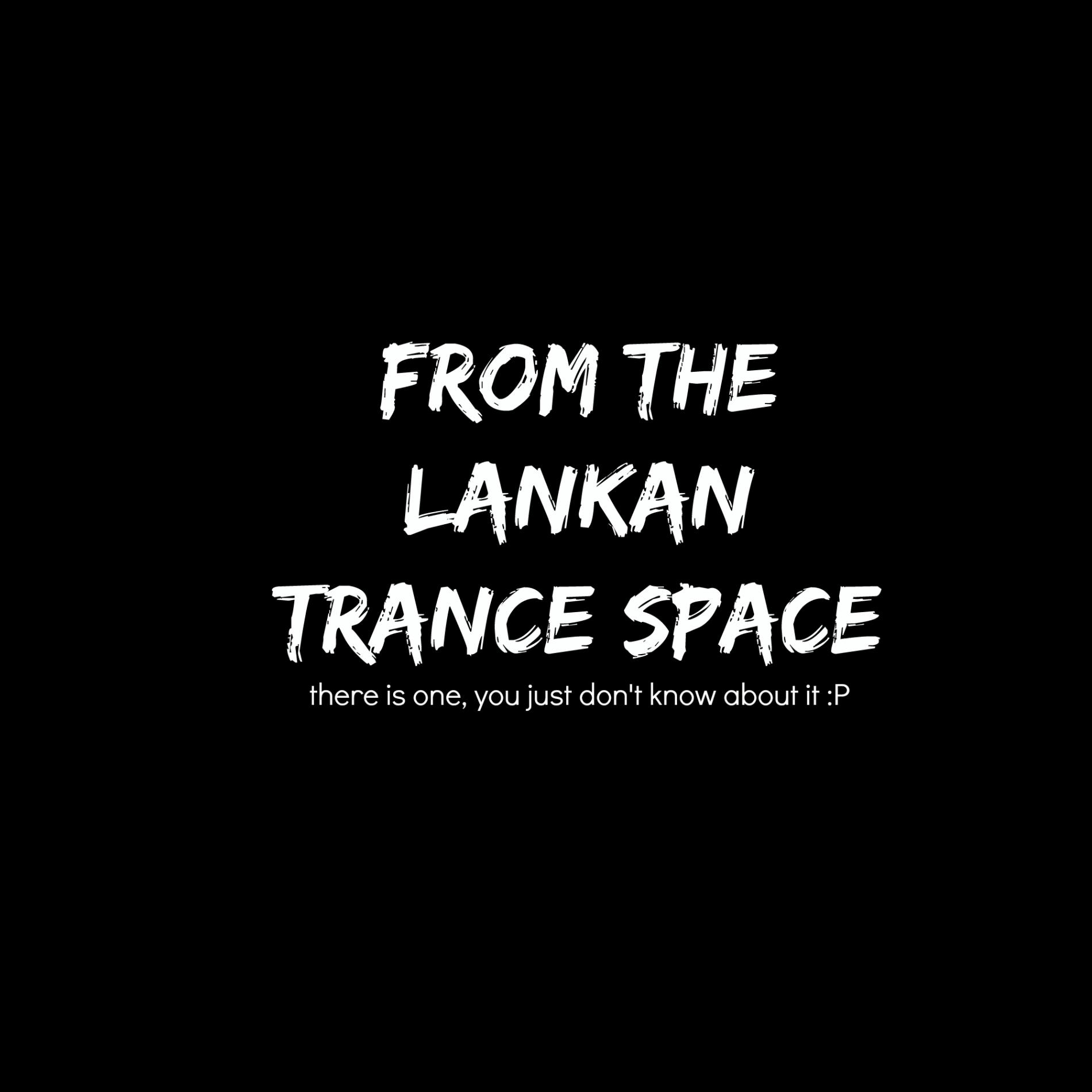 The Trance Space Of Sri Lanka