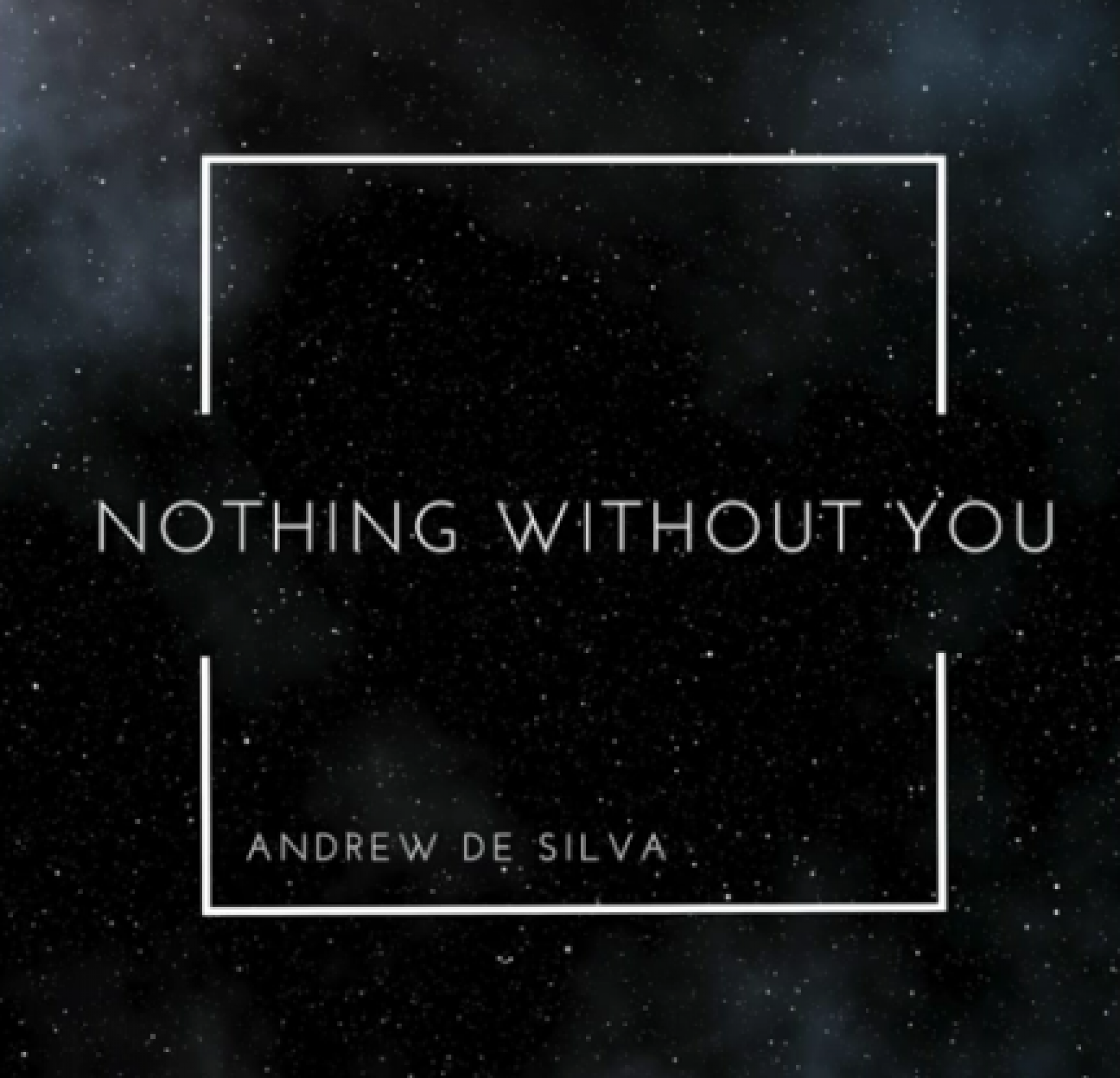 Andrew De Silva – Nothing Without You