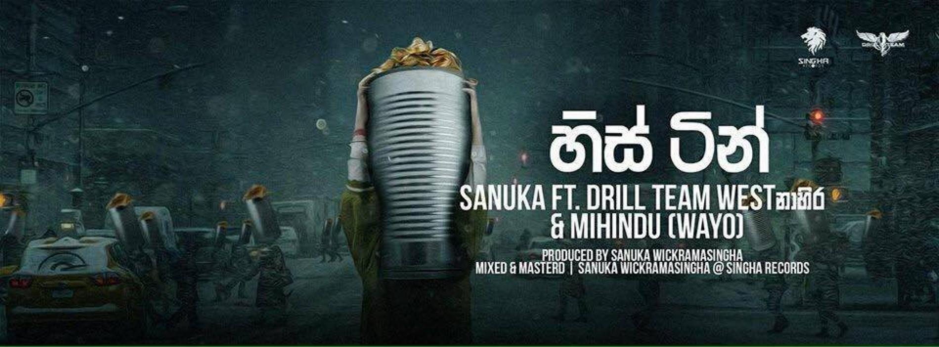 New Music By Sanuka, The Drill Team & Mihindu (Wayo)