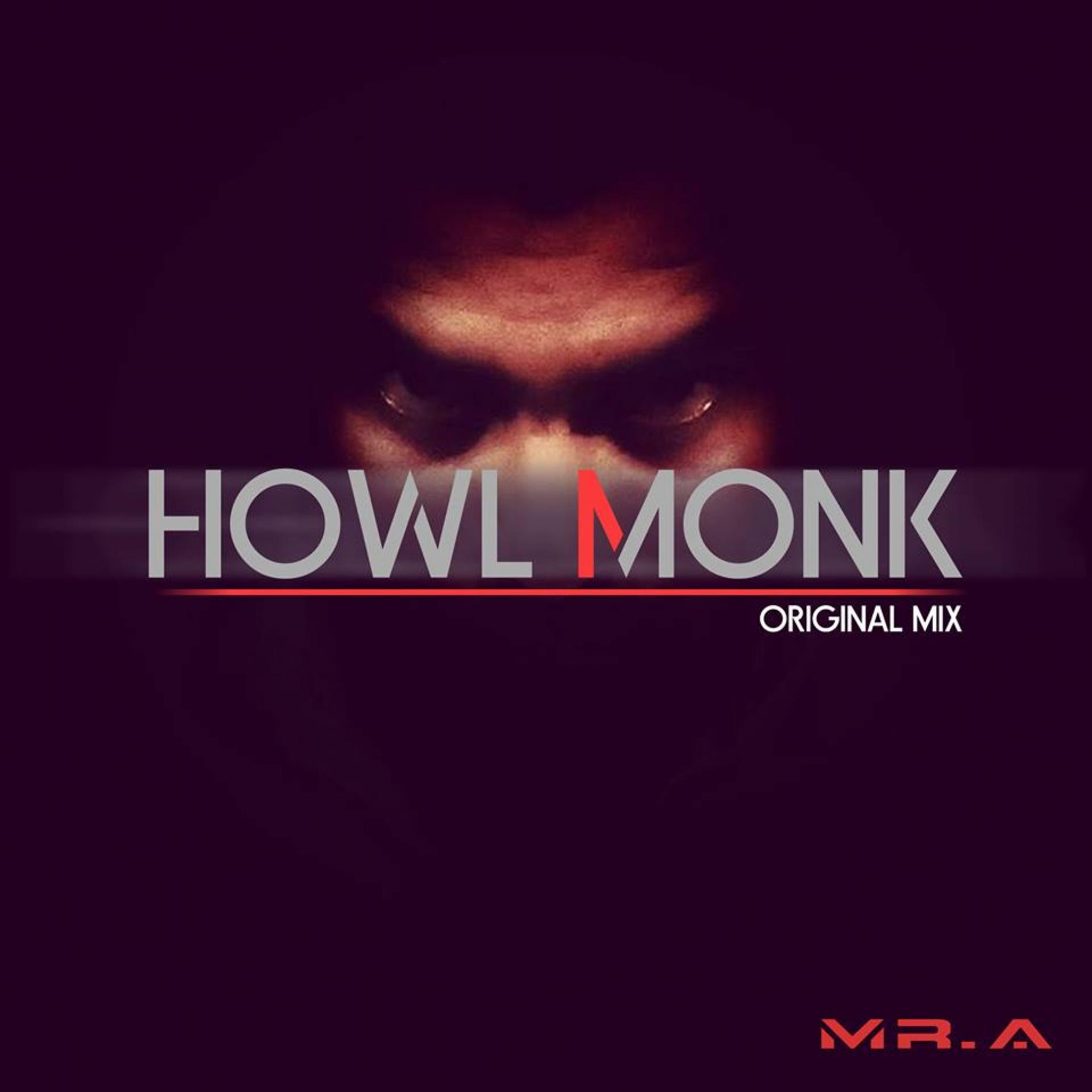 Mr. A – Howl Monk (Original Mix) DEMO