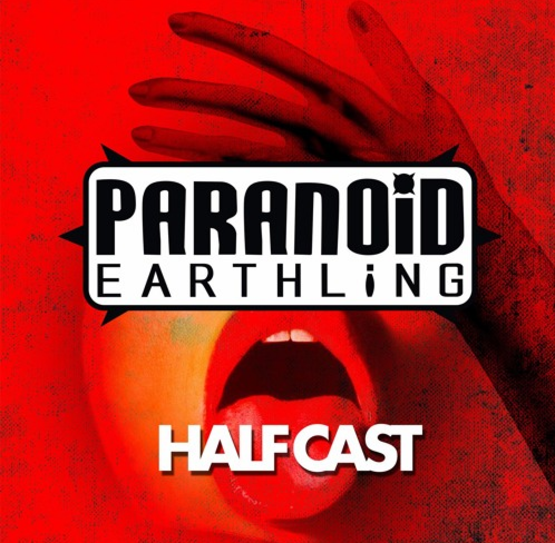 Paranoid Earthling : Halfcast