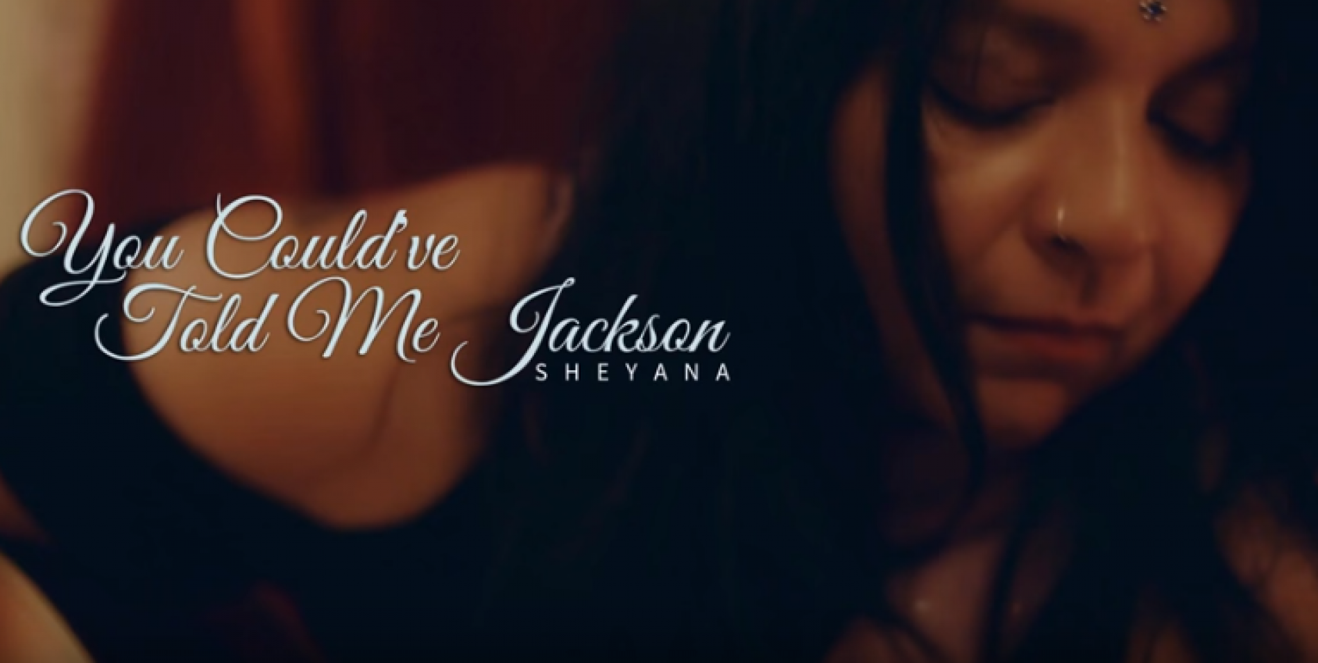 Sheyana : You Could’ve Told Me Jackson (Acoustic)