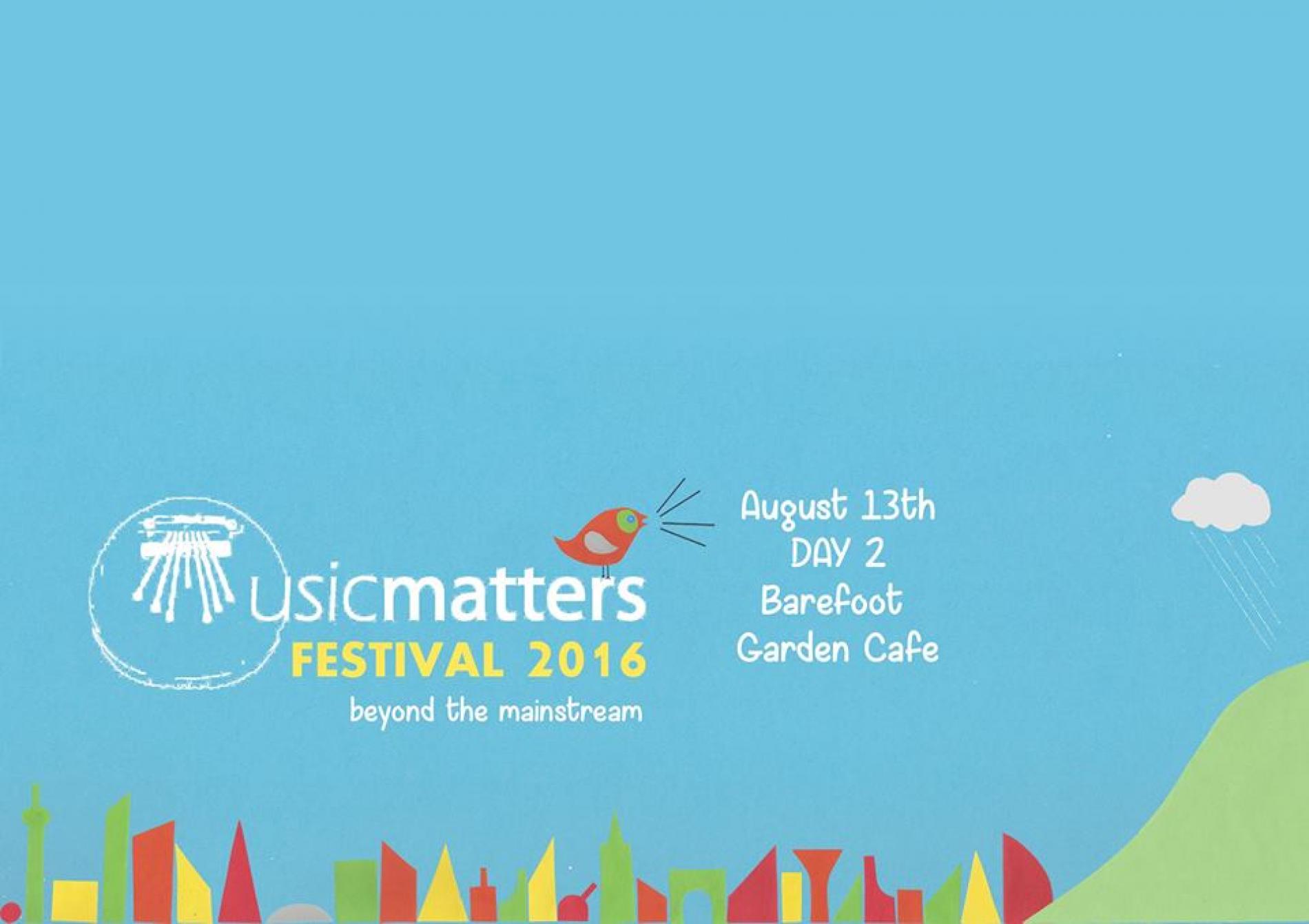 Musicmatters Festival : Day 2