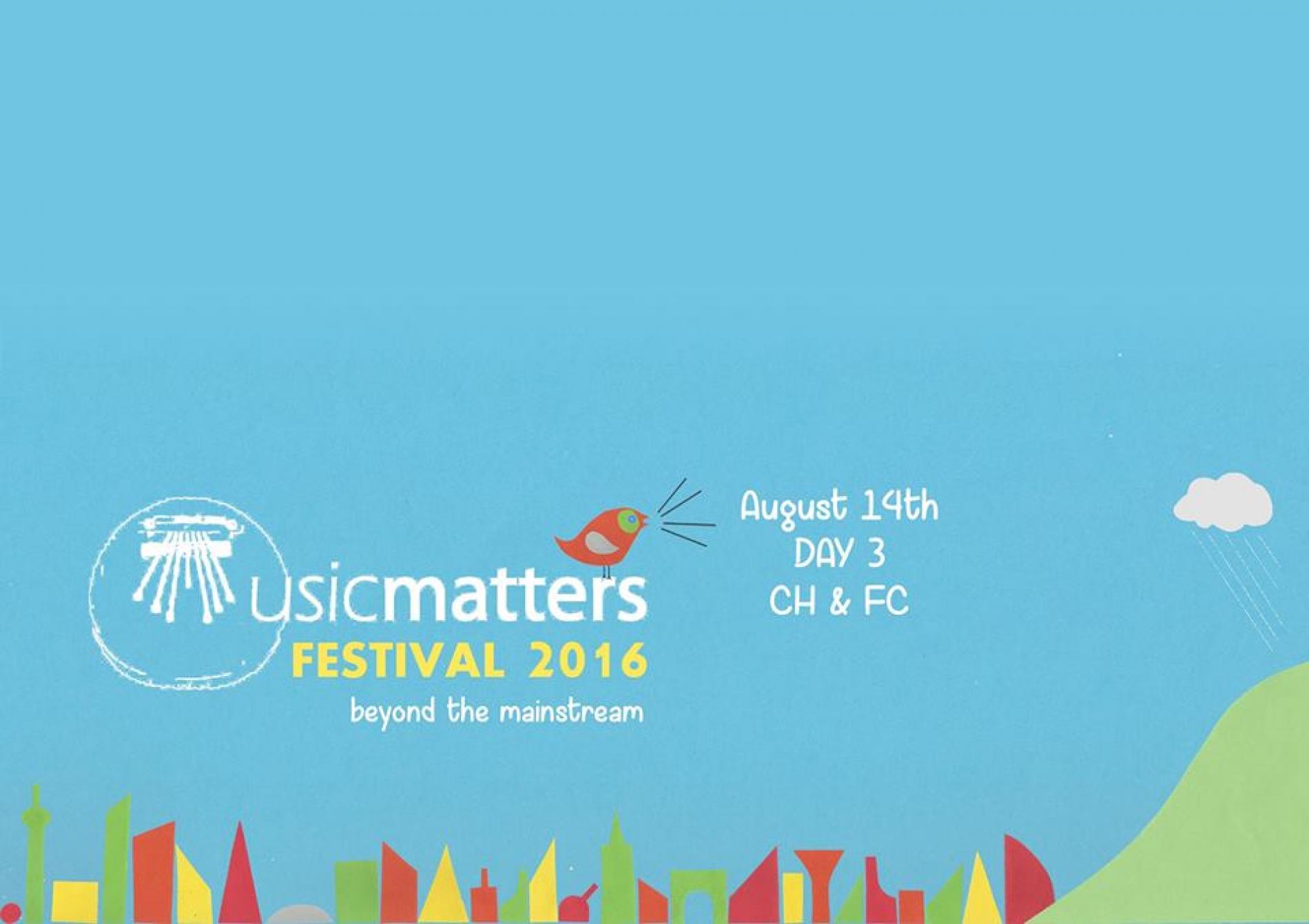 Musicmatters Festival : Day 3