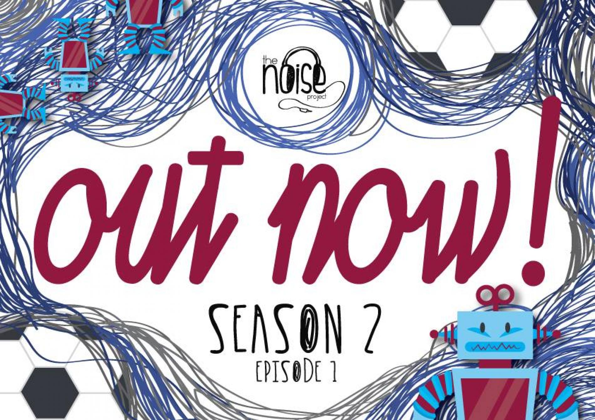 The Noise Project Season 2 : Episode #1