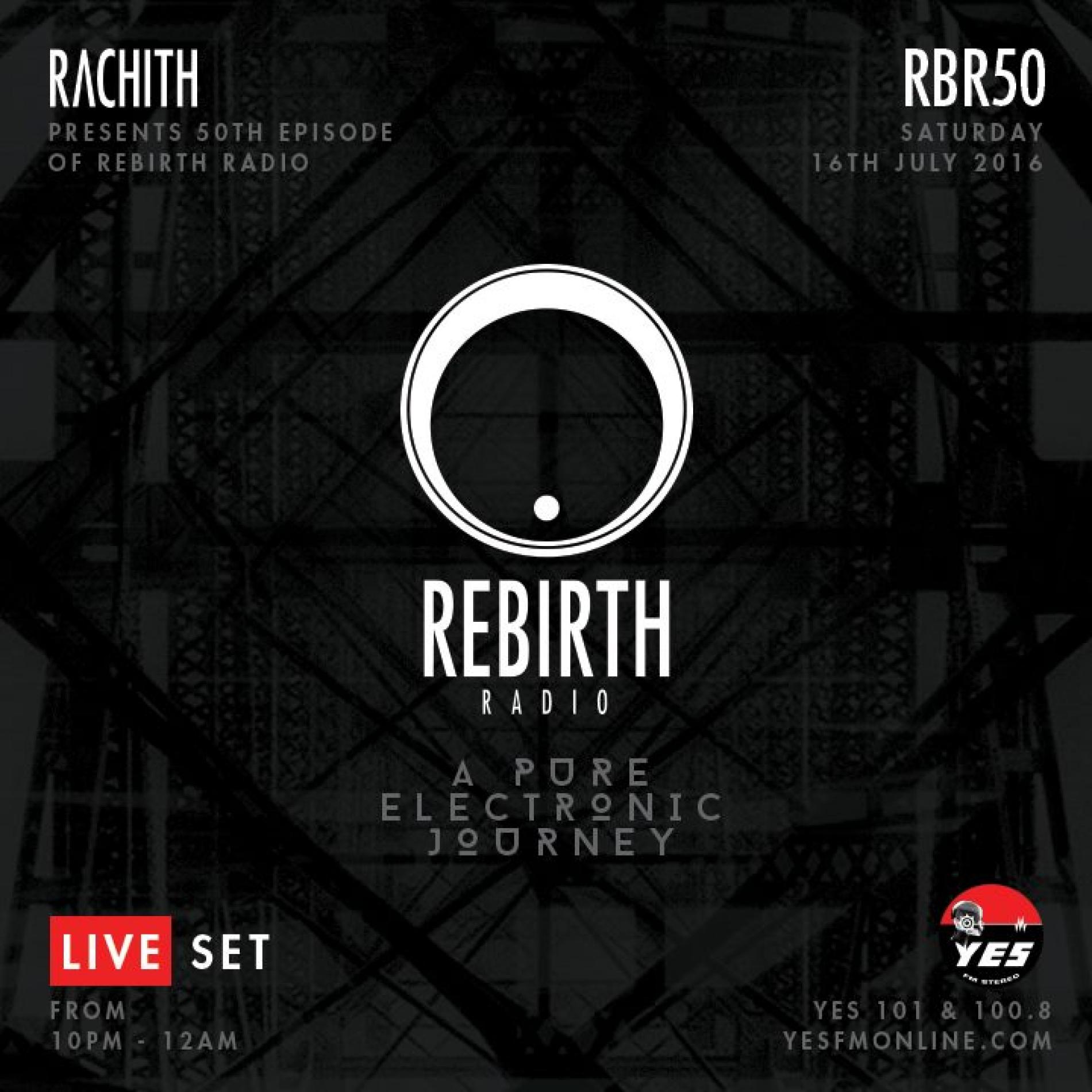 Rachith Presents 50th Episode Of Rebirth Radio