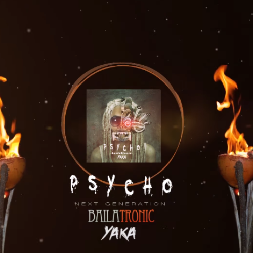 YAKA – Psycho