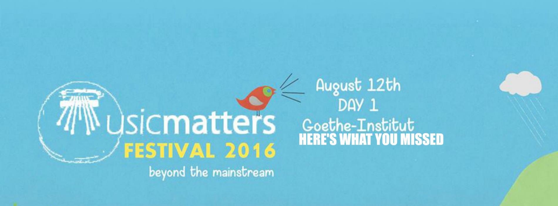 Decibel Exclusive : Musicmatters Festival – Day 1