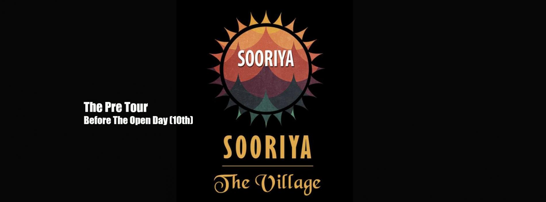 Decibel Exclusive : The Pre Tour Of Sooriya Village
