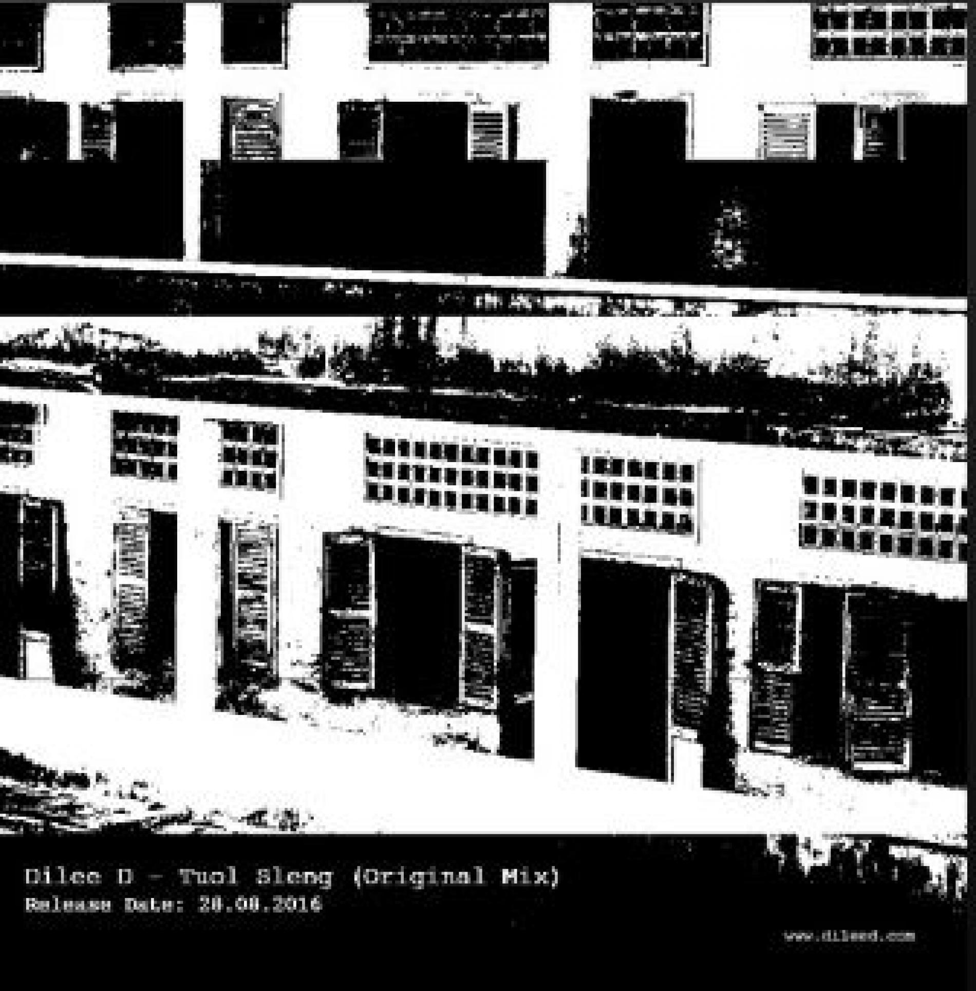 Dilee D – Tuol Sleng (Original Mix)