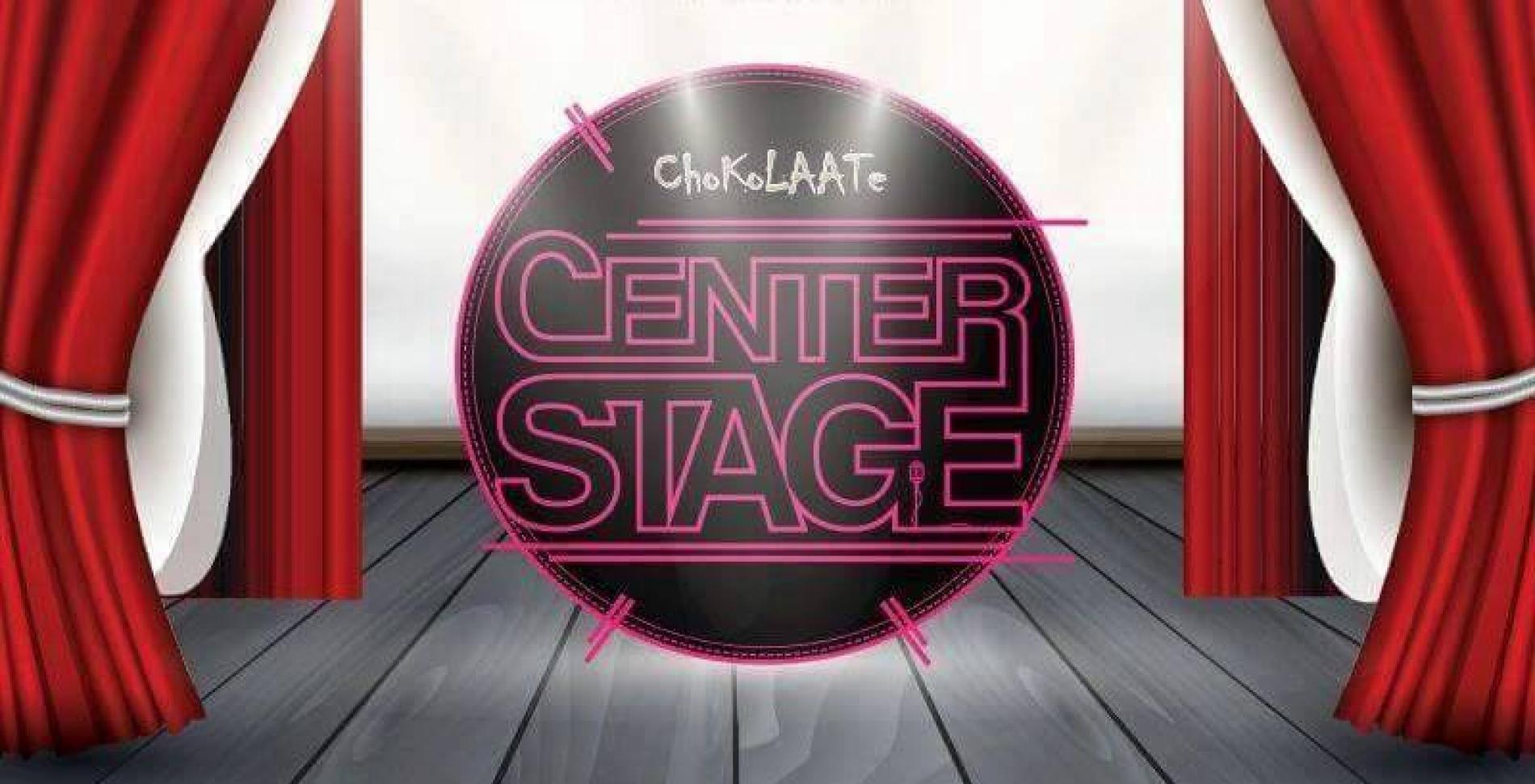 Chokolaate Centerstage 2016