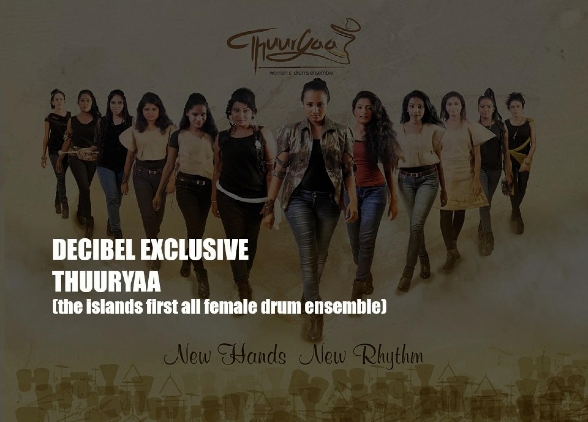 Decibel Exclusive : Thuuryaa (SL’s First All Female Drum Ensemble)