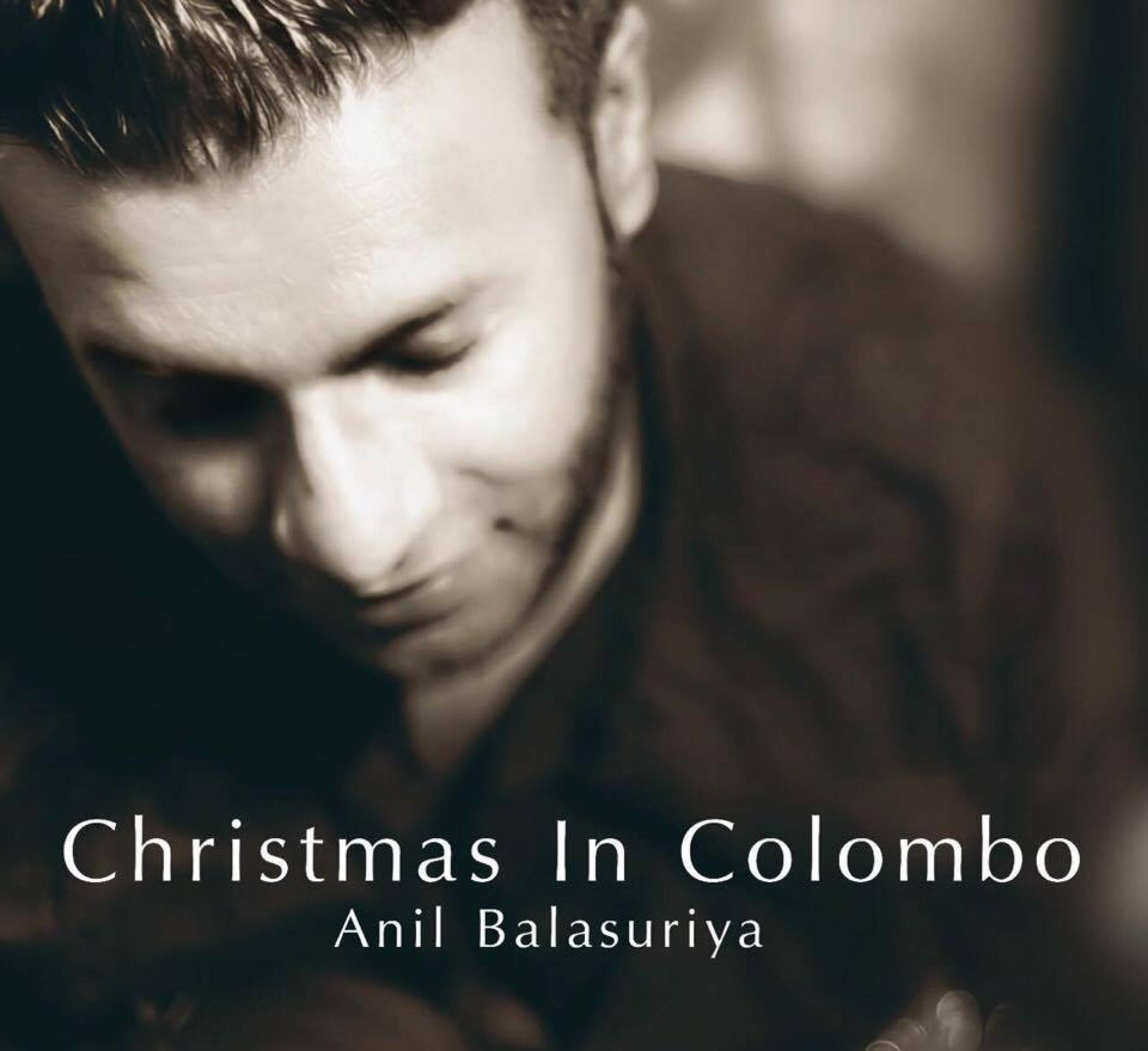 Anil Balasuriya – Christmas In Colombo (Her Song)