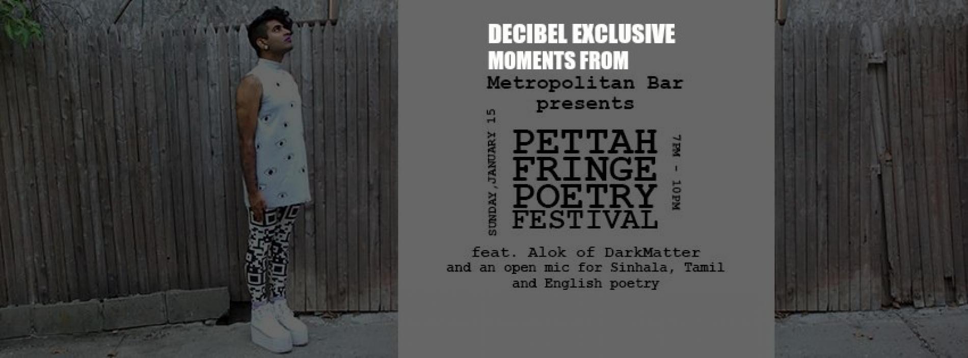 Decibel Exculsive : Moments From The Pettah Poetry Fringe Festival