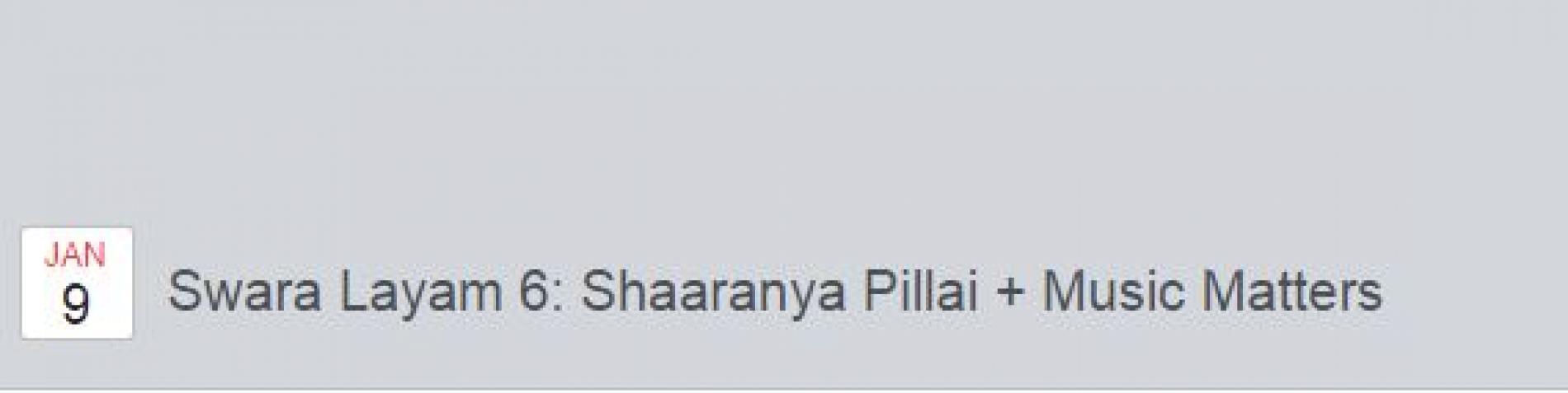 Swara Layam 6: Shaaranya Pillai + Music Matters