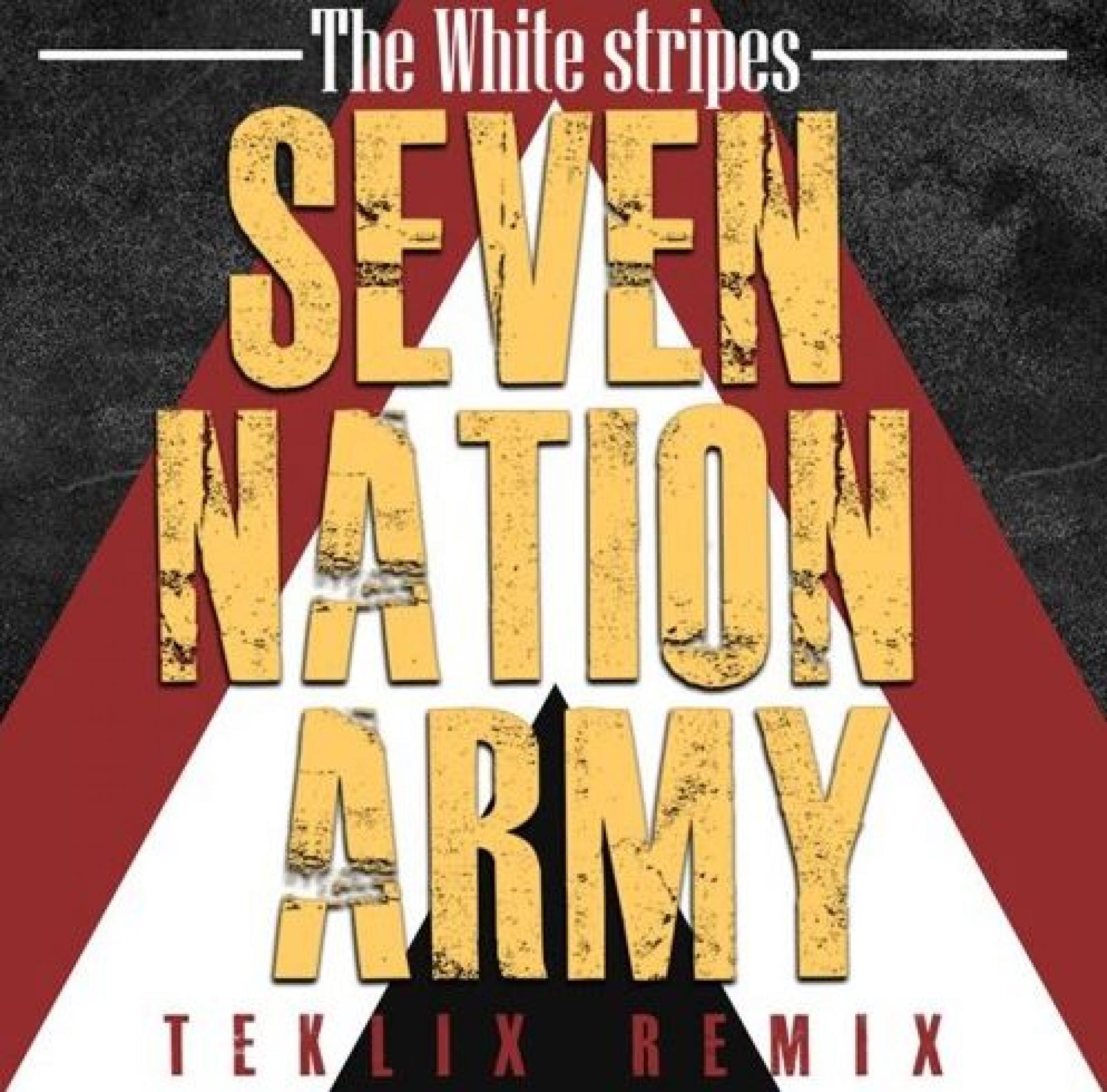 Teklix : Seven Nation Army (Remix)
