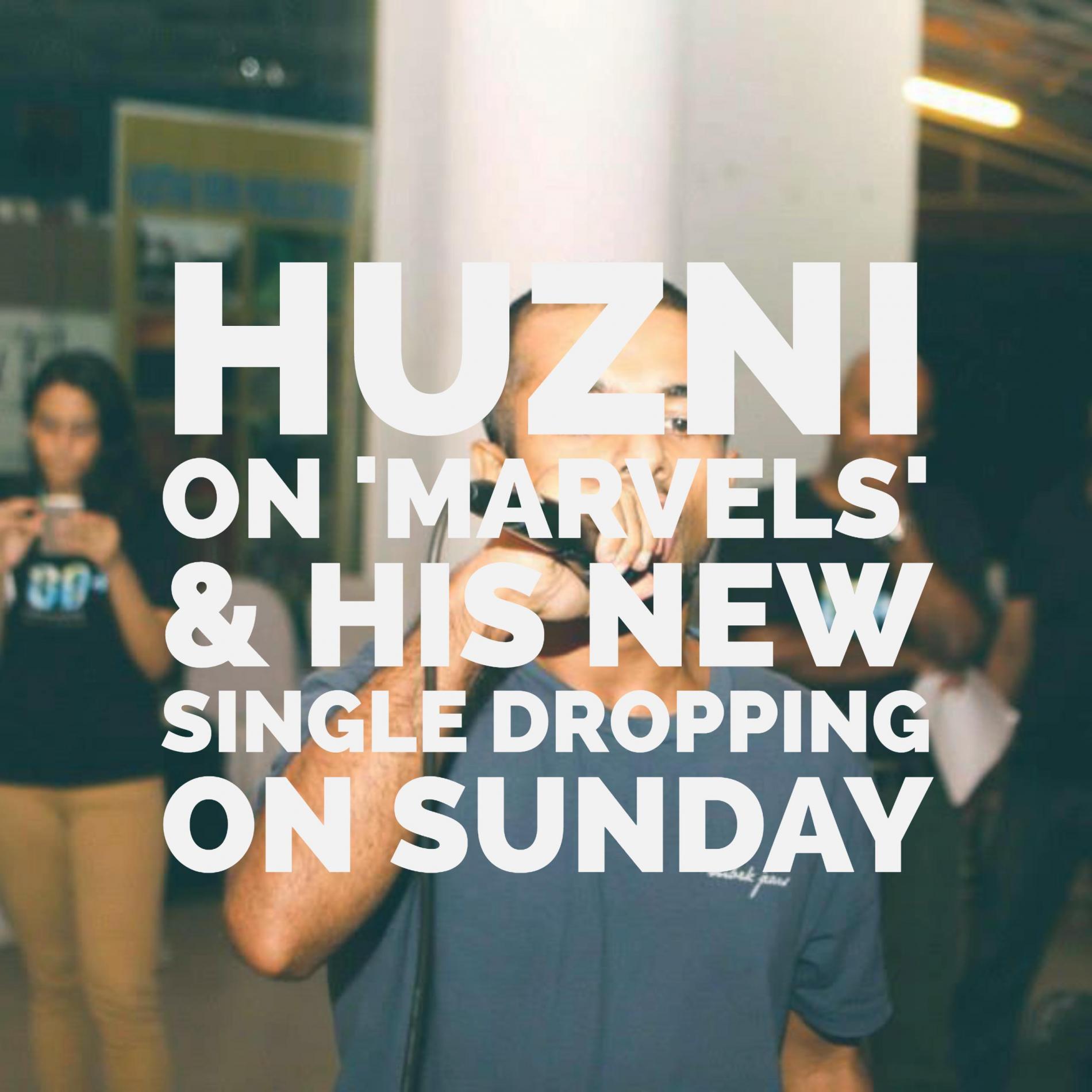 Rapper Huzni On His Latest ‘Marvels’ & On His Latest Dropping On World Autism Day