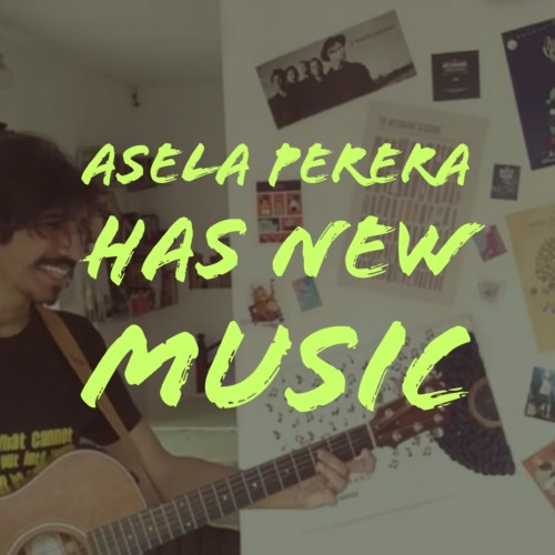 Asela Perera – DES1GN (Live From The Podi Apartment)