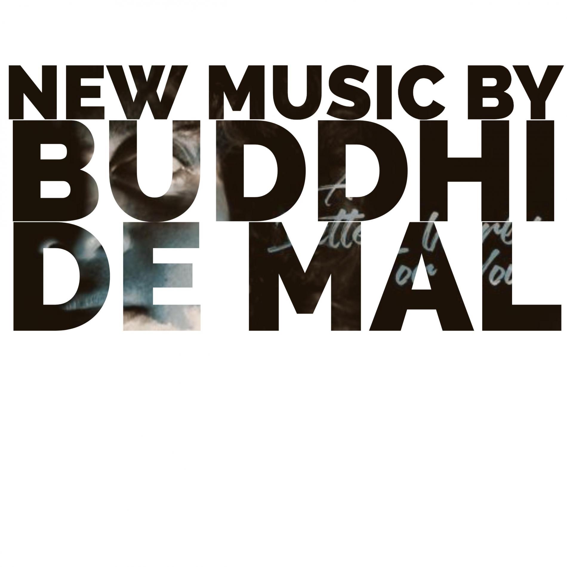Buddhi De Mal – A Better World For You