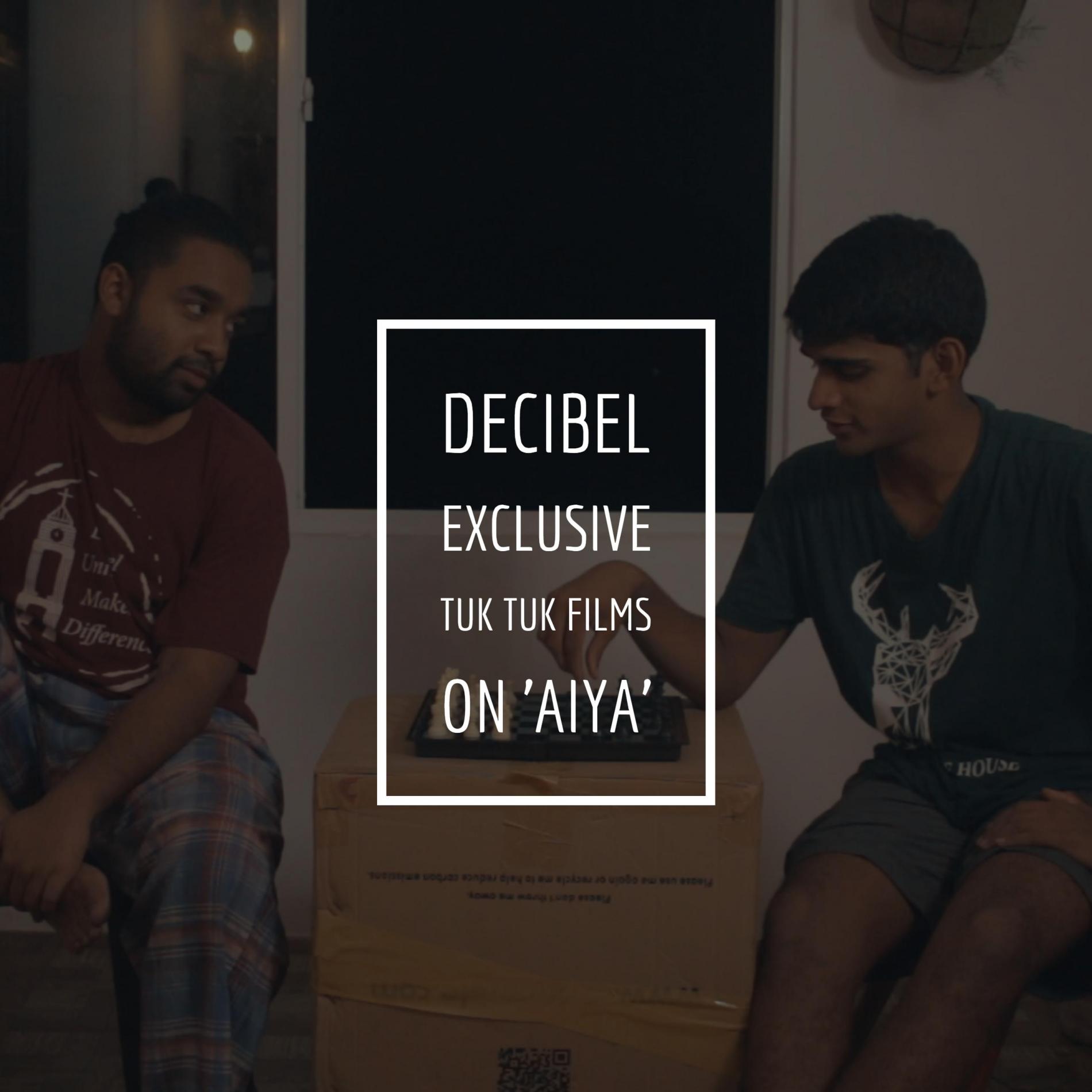 Decibel Exclusive : Aiya (the short movie)