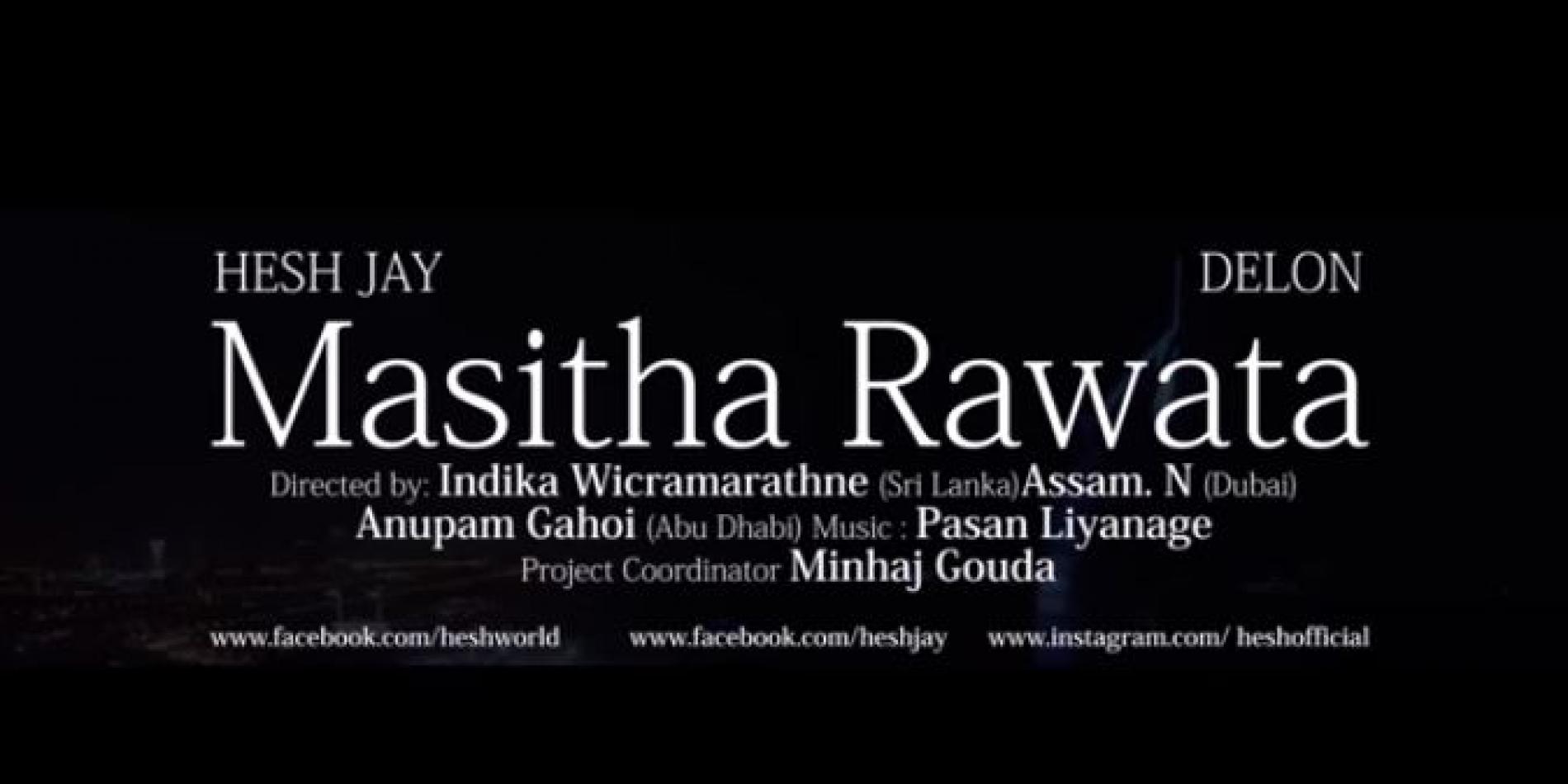 Hesh & Delon – Masitha Rawata (teaser)