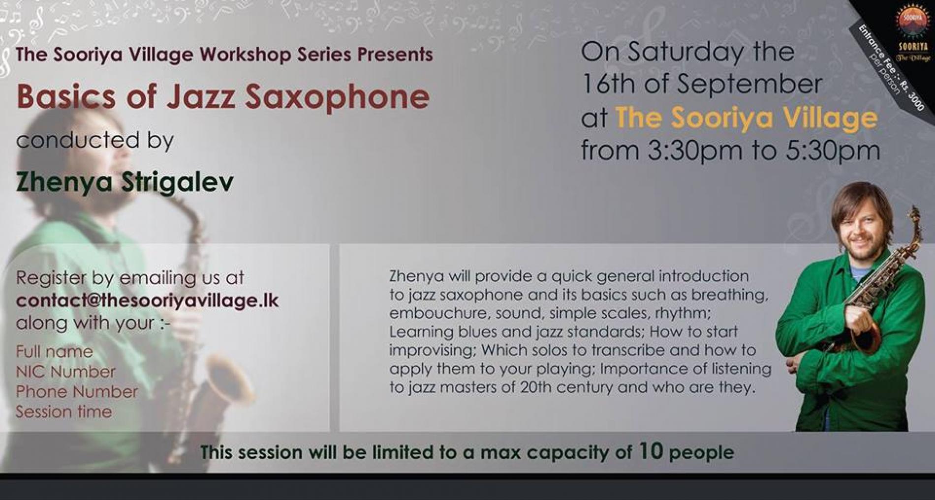 The Sooriya Village Workshop Series – Basics of Jazz Saxophone