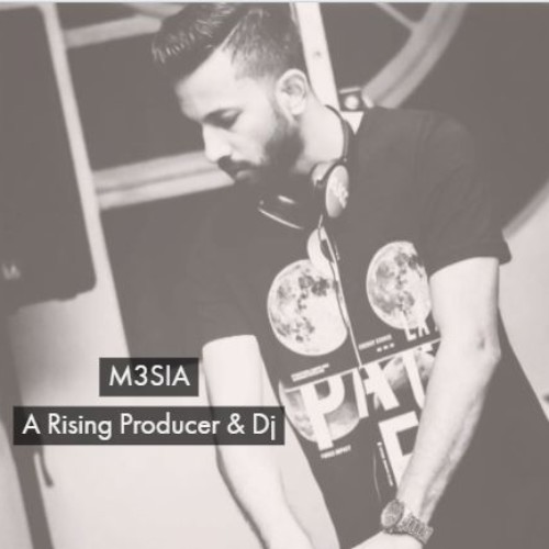 M3SIA : Get To Know That Rising Producer & DJ!