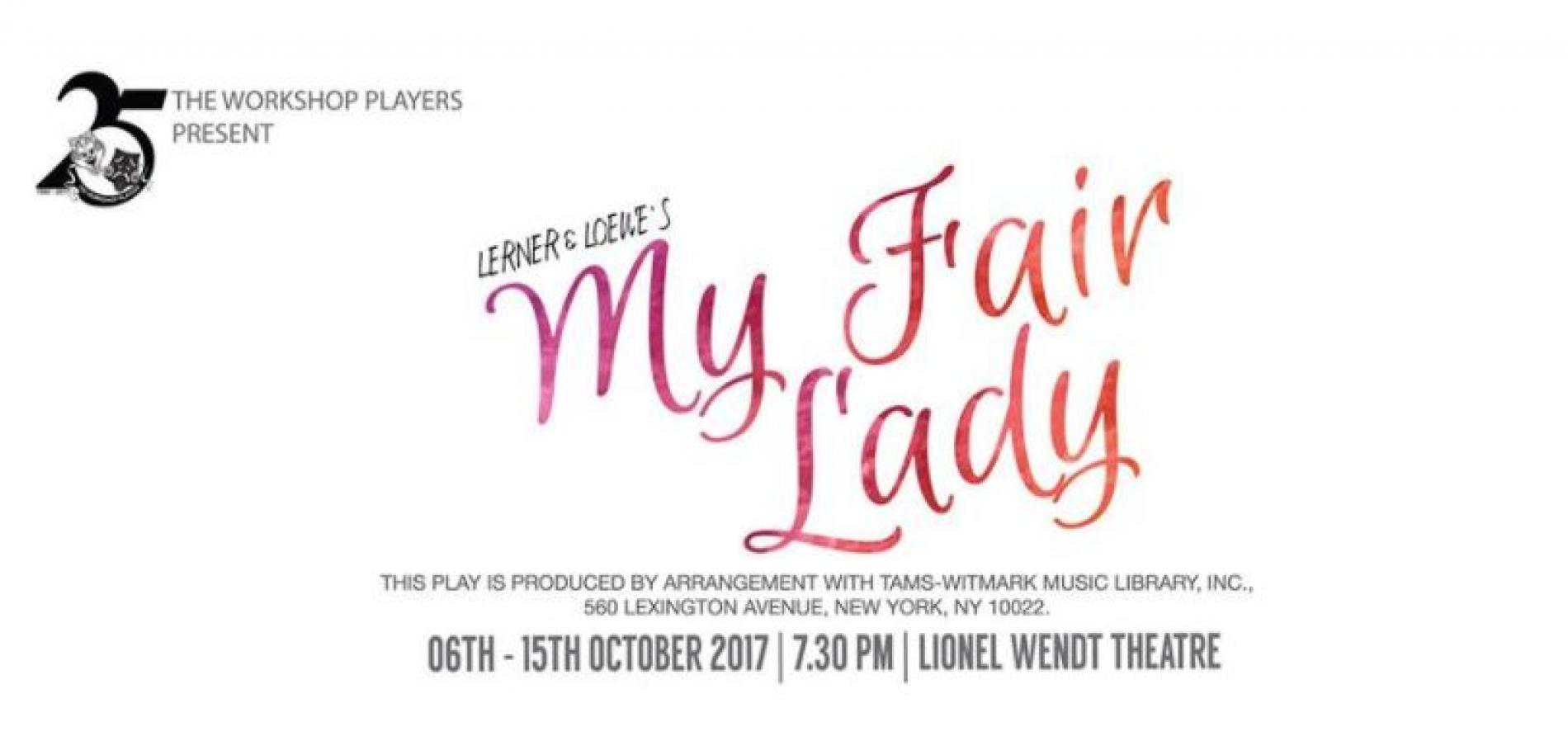 My Fair Lady by The Workshop Players