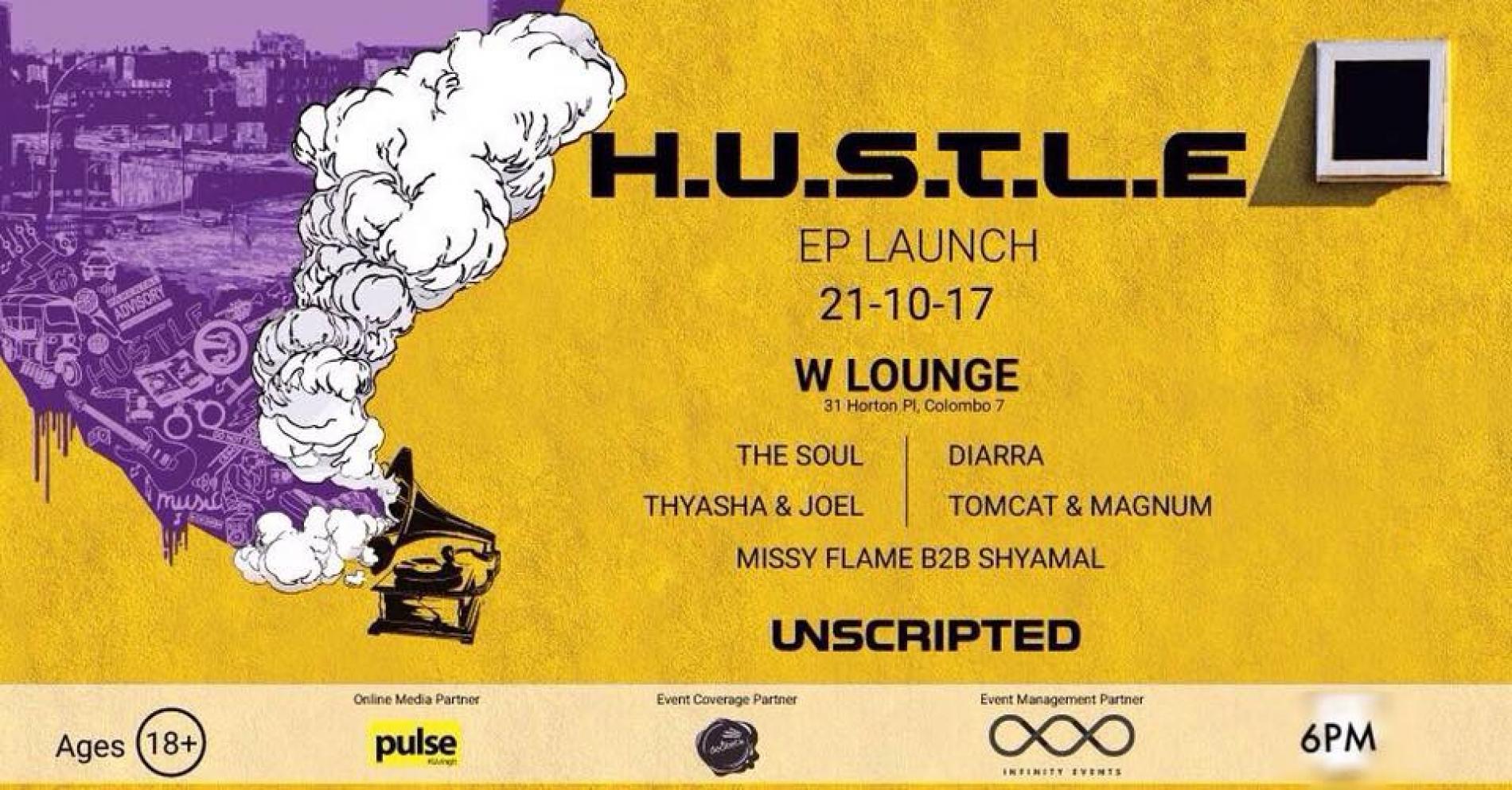 Unscripted Presents – Hustle EP Launch