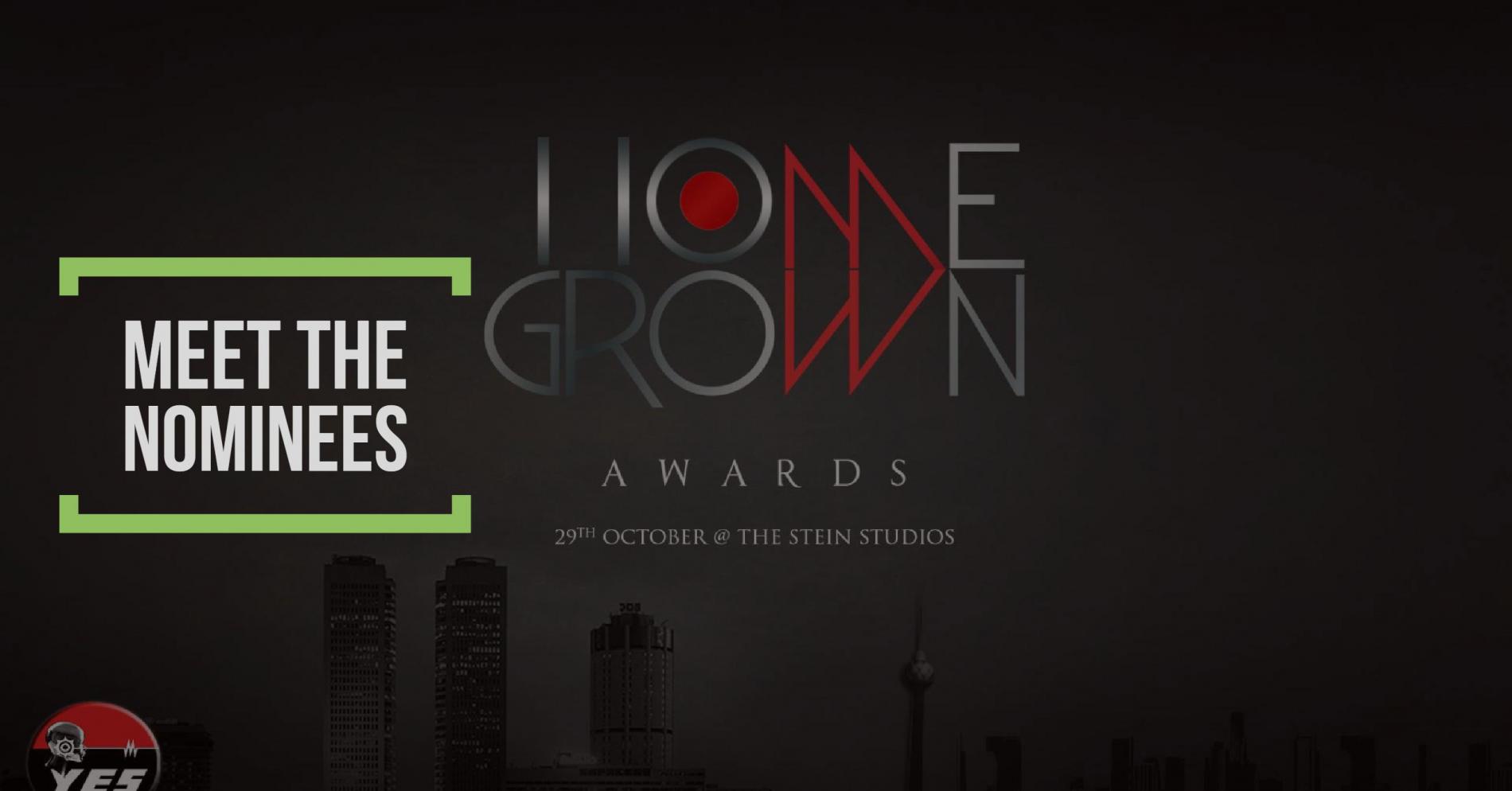 The YES Home Grown Awards : Meet The Nominees