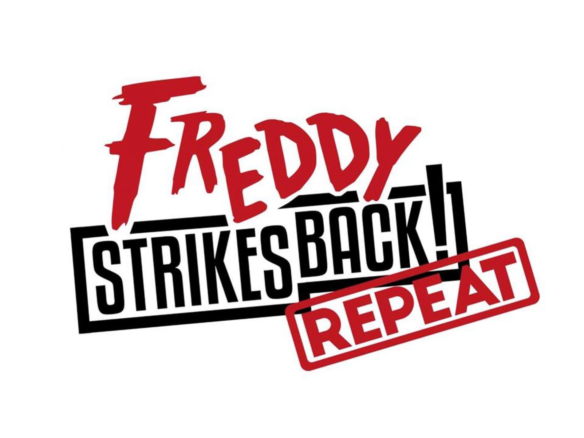 Freddy Strikes Back! – Repeat Show