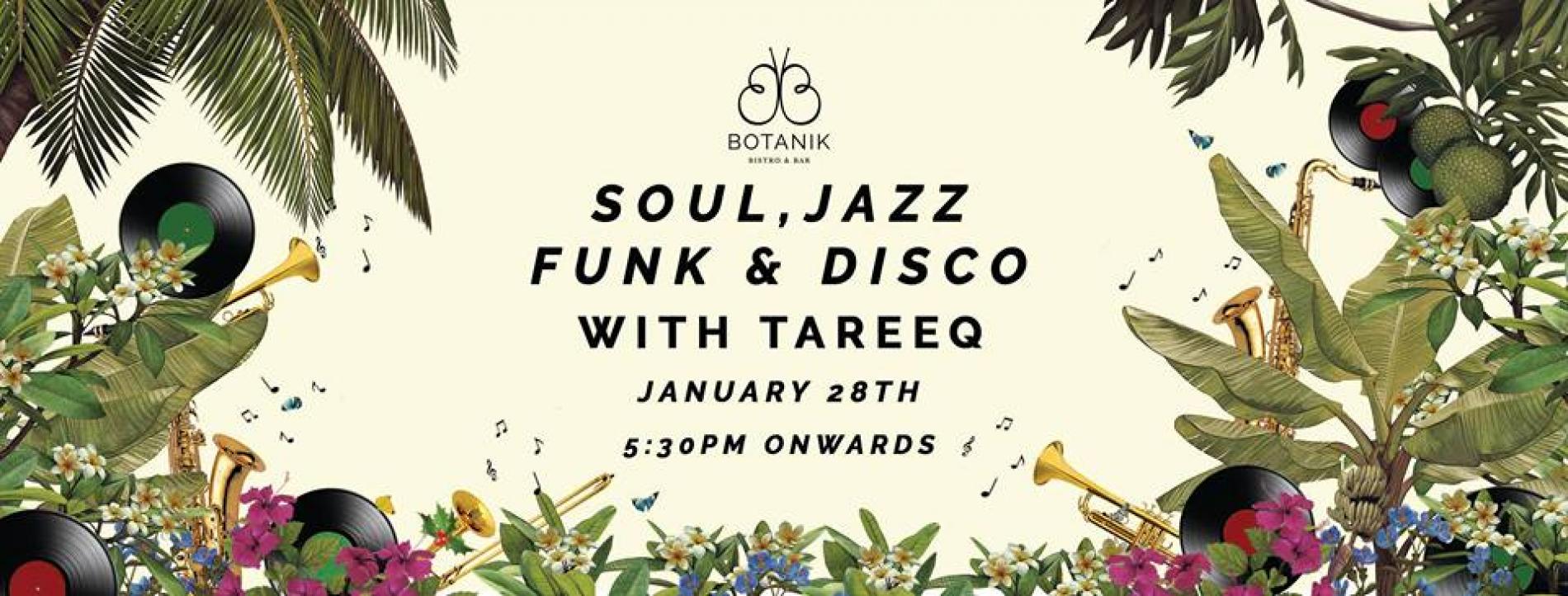 Soul Jazz Funk Disco And More With Tareeq