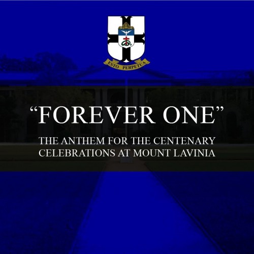 “Forever One” – Dedication to the College & The 1st XI Cricket Team
