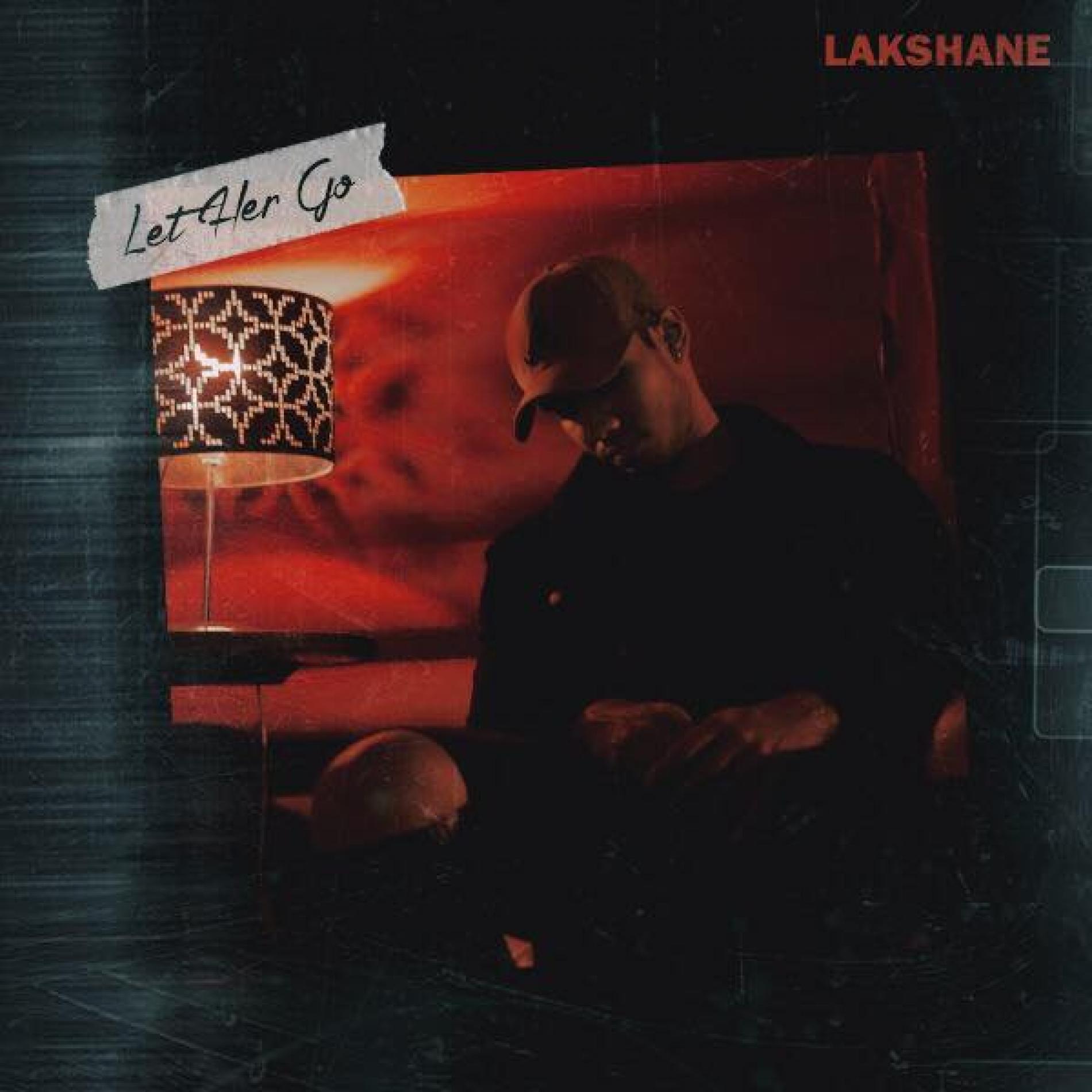 Lakshane – Let Her Go | Decibel