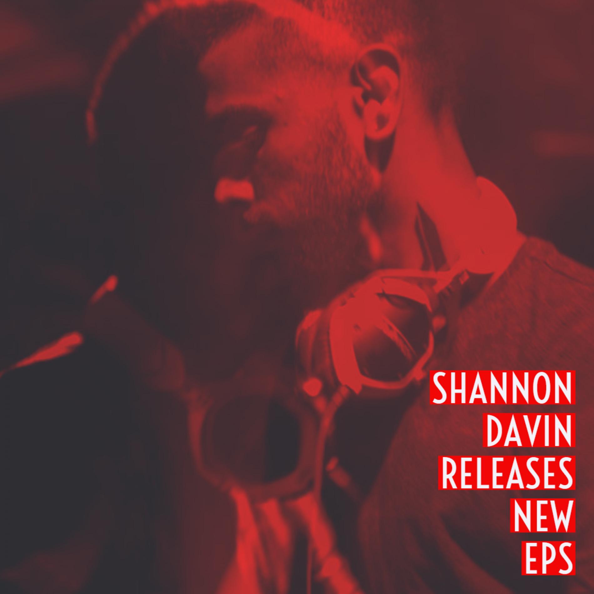 Shannon Davin Releases New EPs