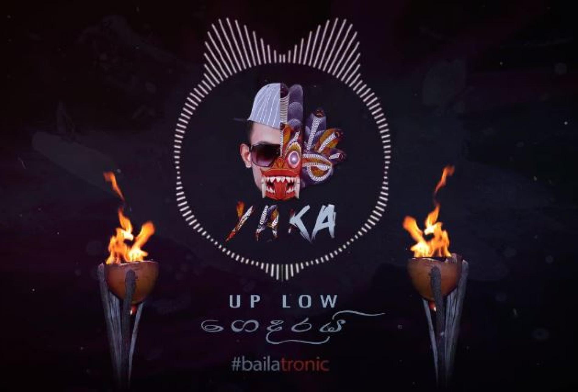 YAKA – Rabana III (Bailatronic Mix) Up ගෙදරයි Low ගෙදරයි