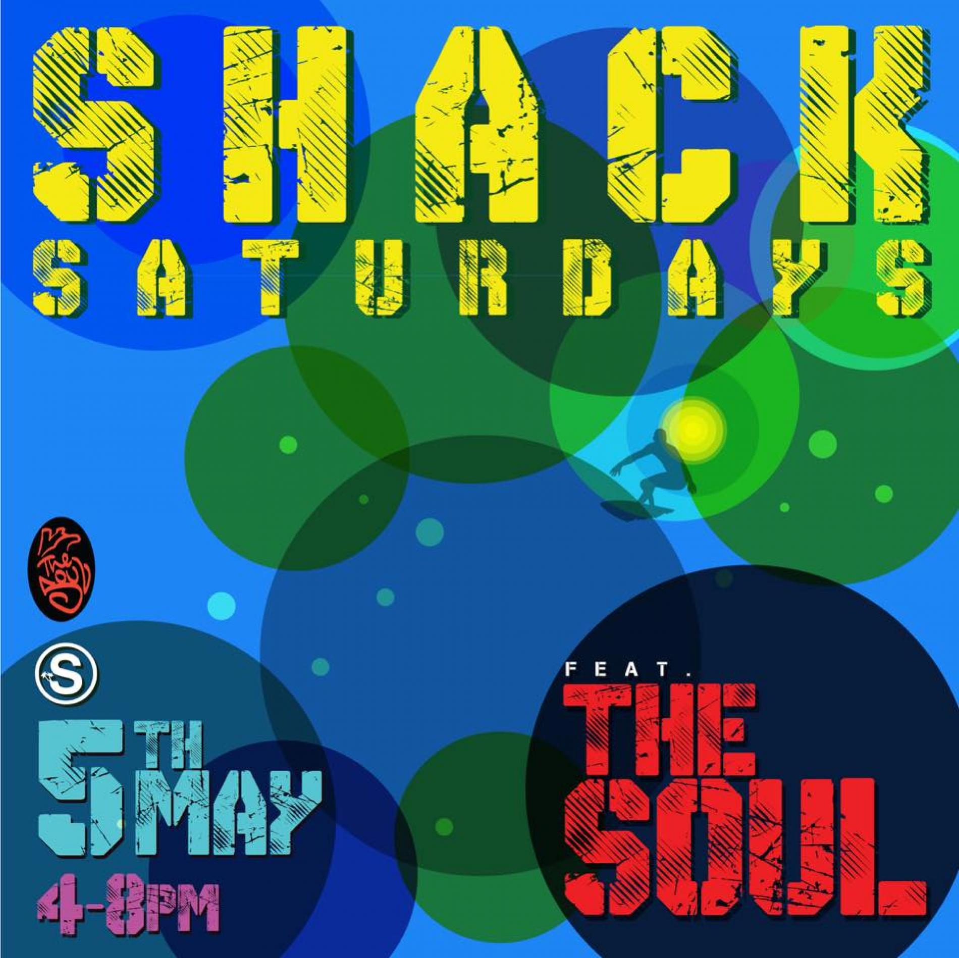 Shack Saturdays Presents The Soul