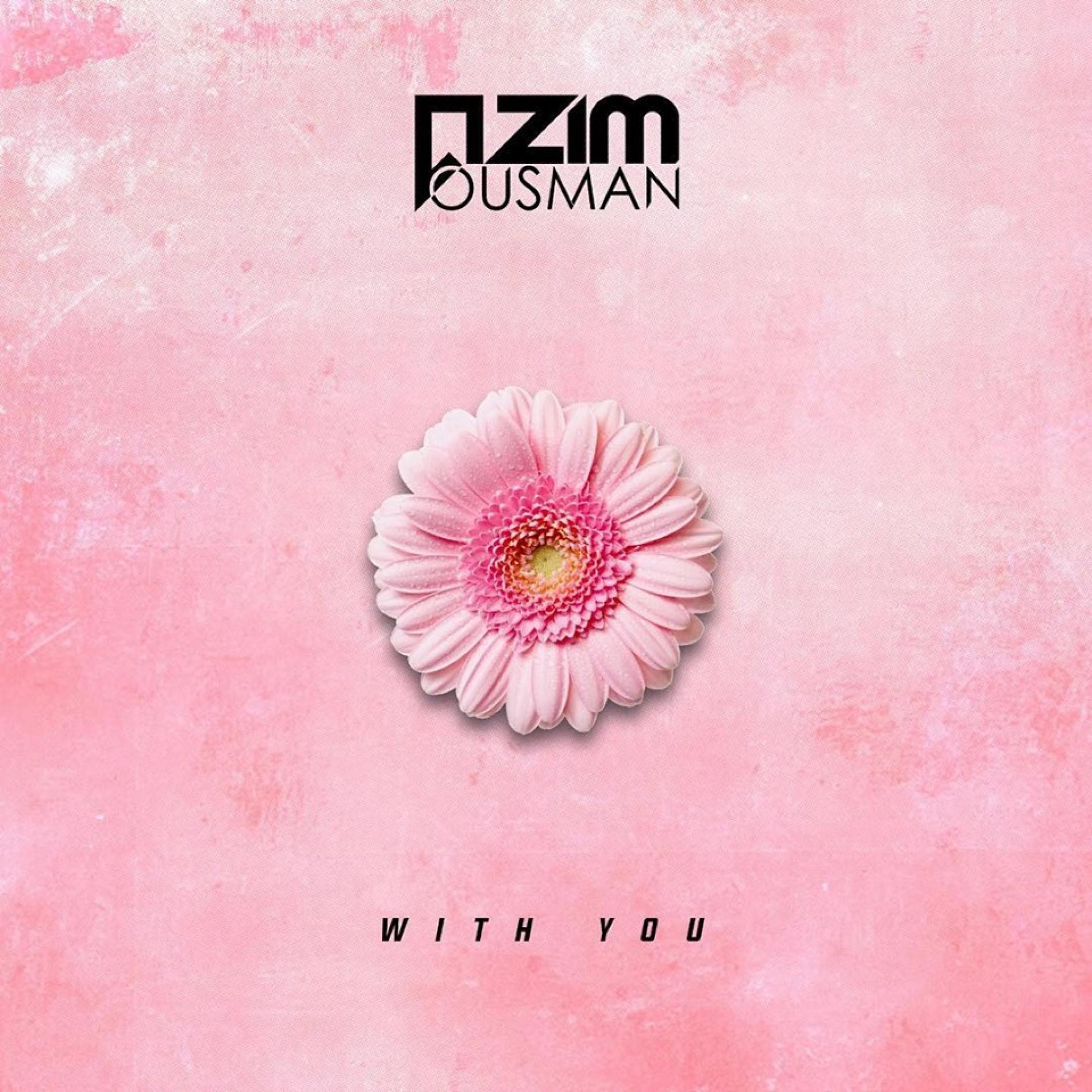 Azim Ousman – With You (Lyric Video)