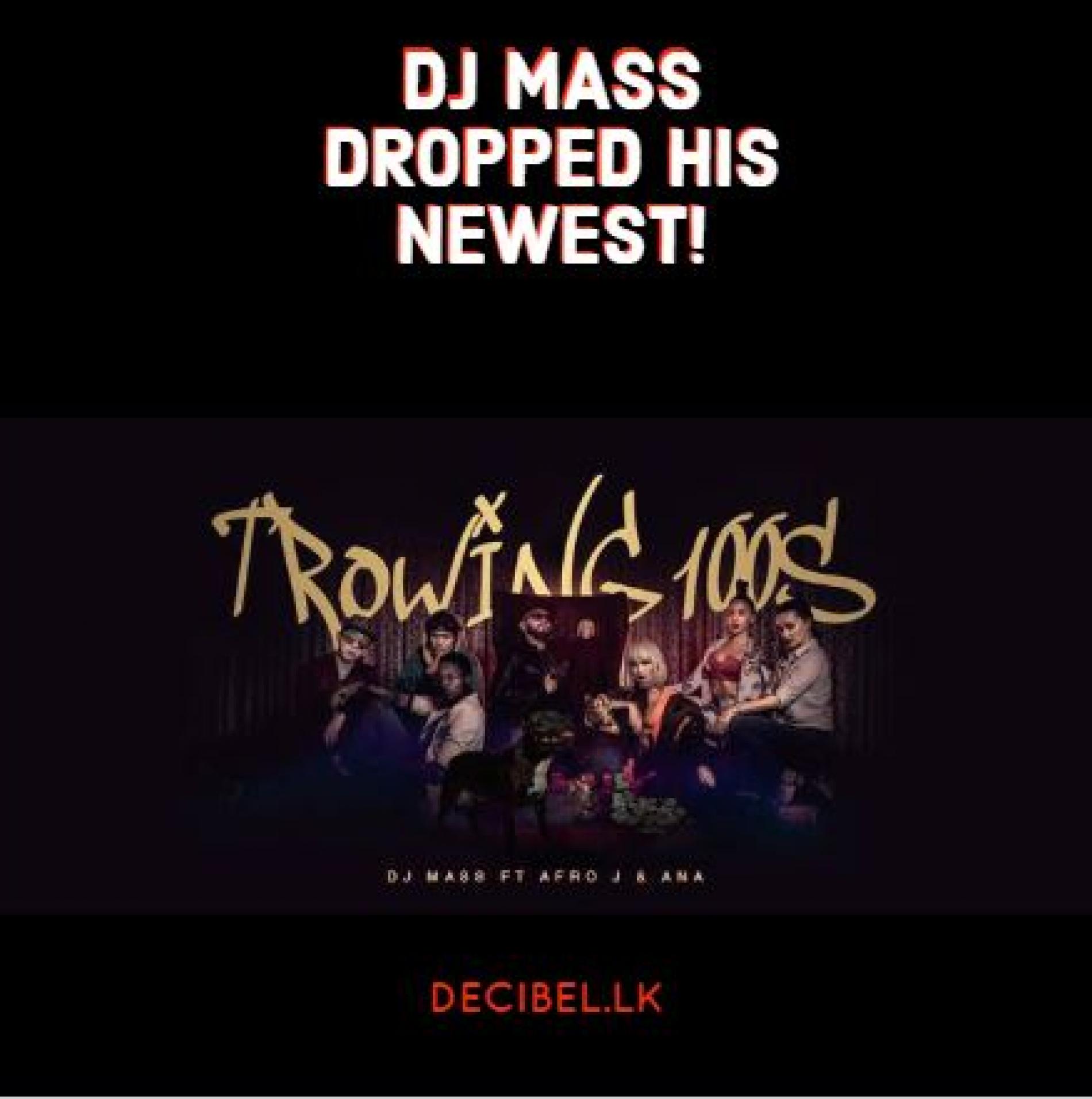DJ Mass Releases His Newest ‘Throwing 100s’