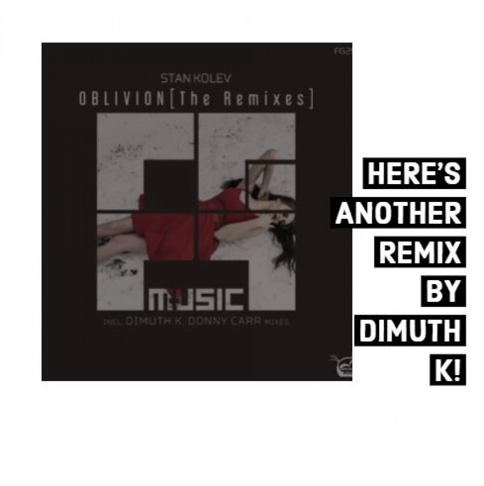 Stan Kolev – Oblivion (Dimuth K Remix)
