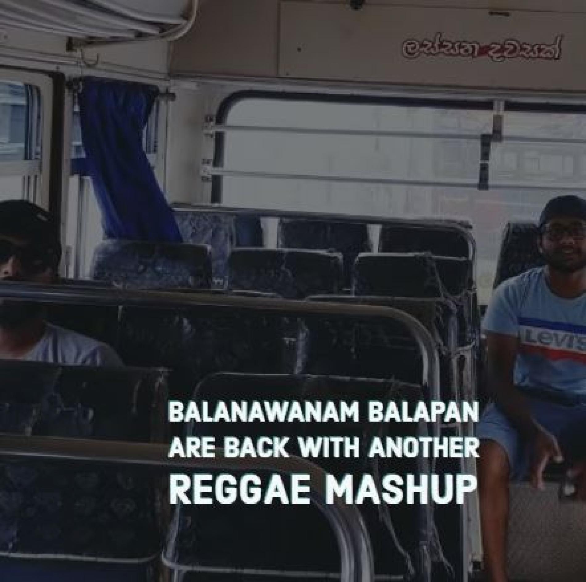 Balanawanam Balapan – Deviyange Bare | Ciao Malli | BNS | Drill Team & Sanuka (Reggae Mashup)