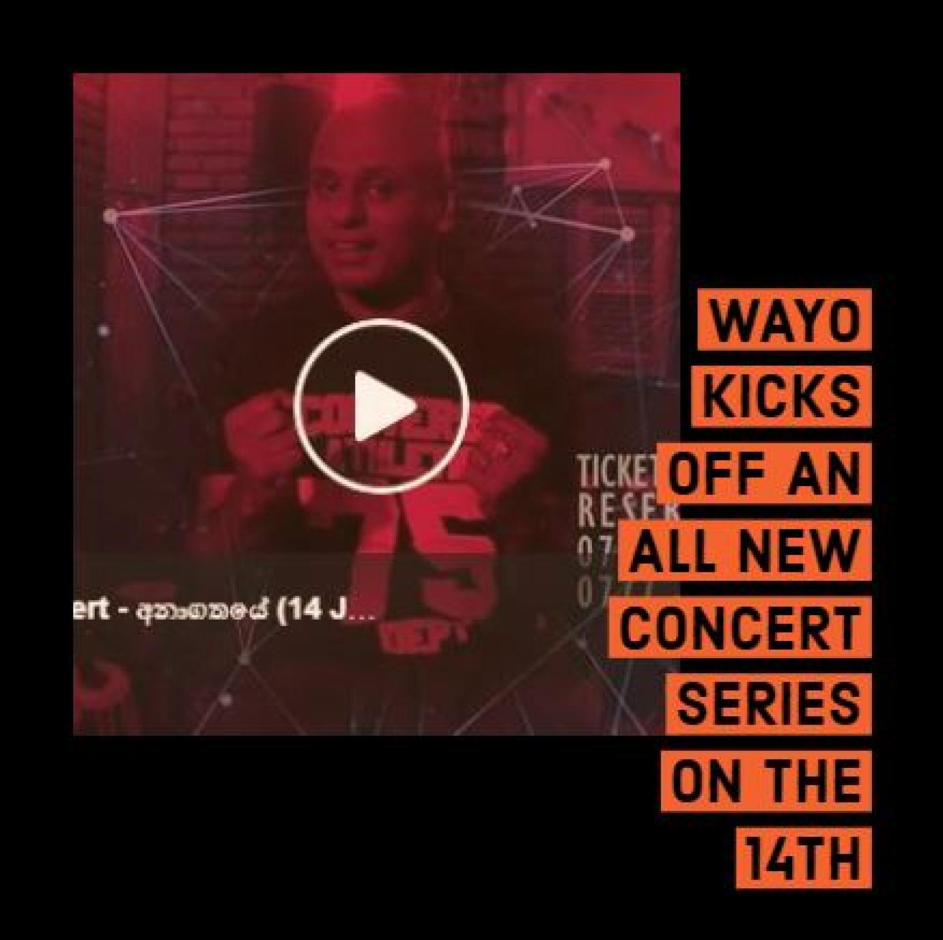 Wayo Is Back With Another Concert Series!