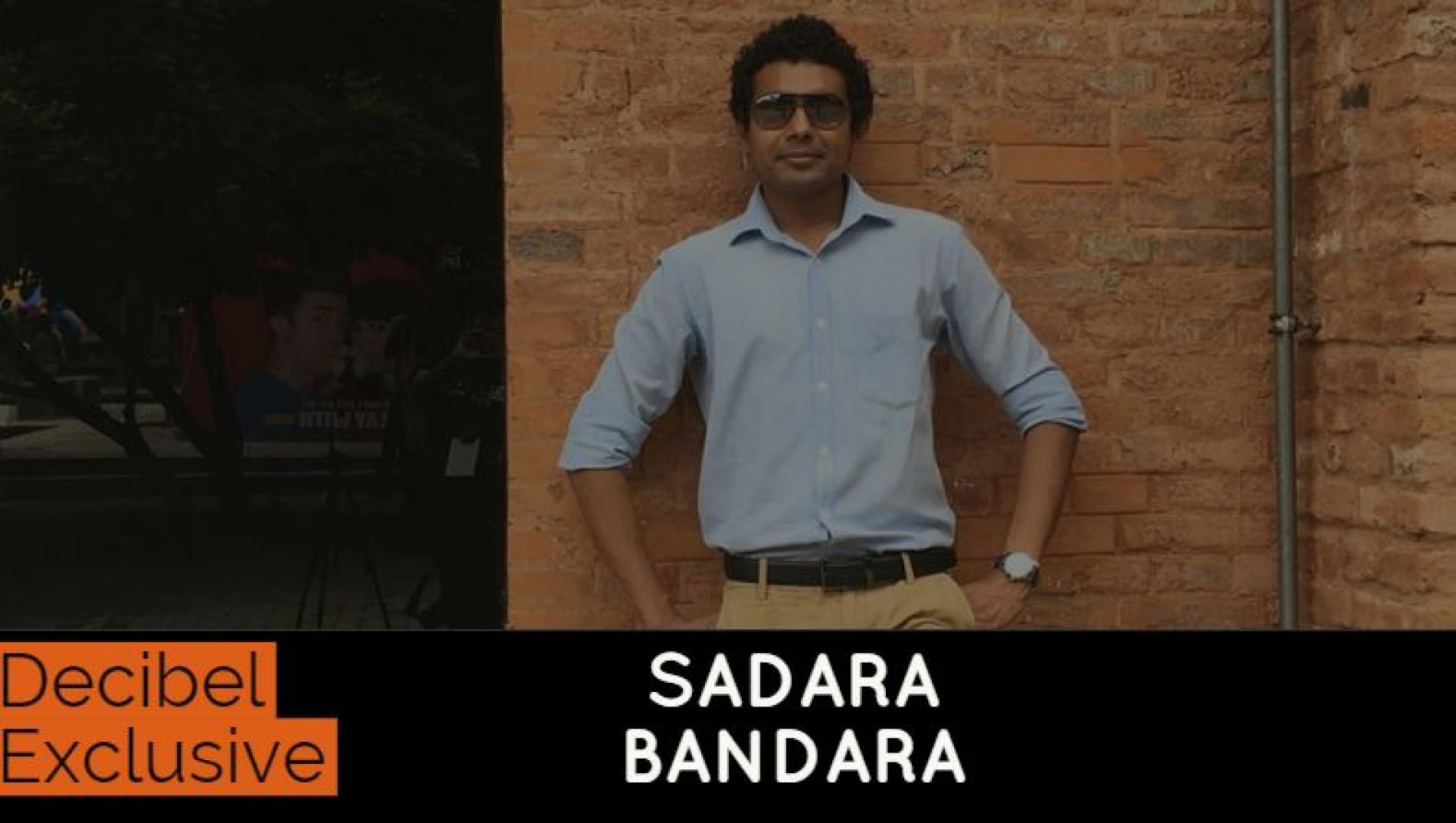 Sadara Bandara : Decibel Exclusive