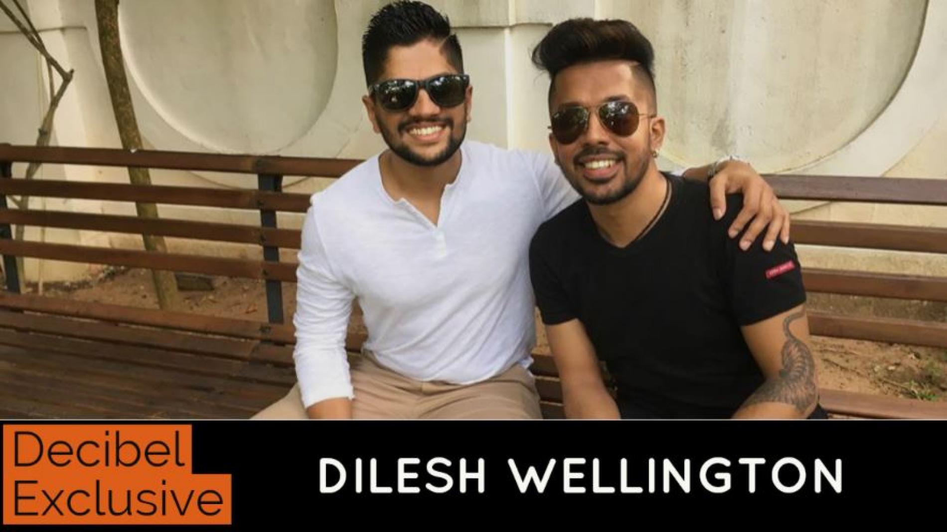 Decibel Exclusive : Dilesh Wellington