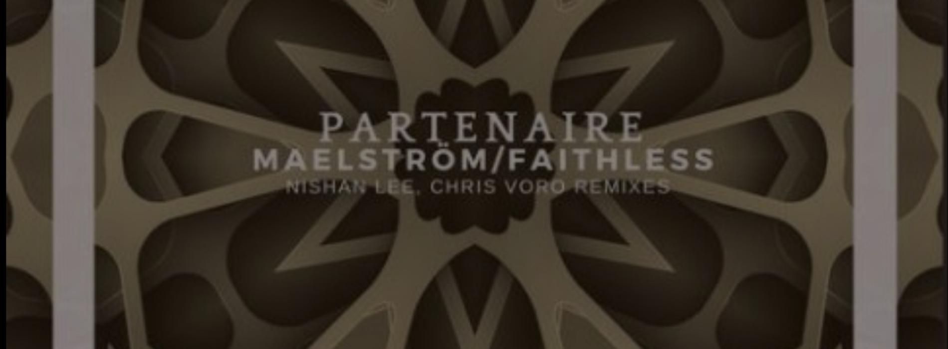 Partenaire: Maelström (Nishan Lee Remix)