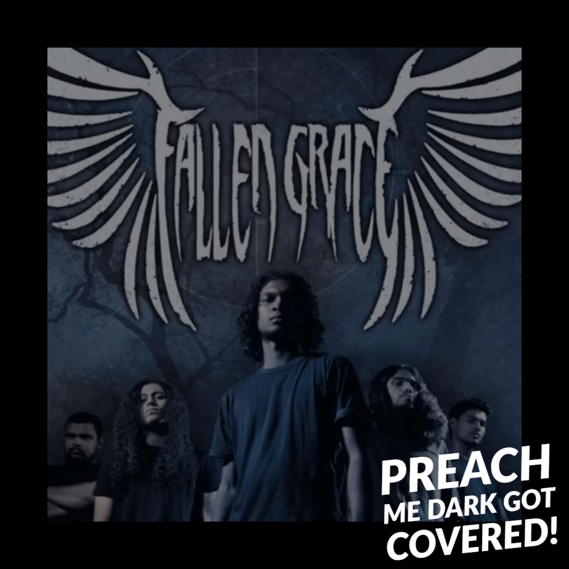 Fallen Grace – Preach Me Dark (cover)