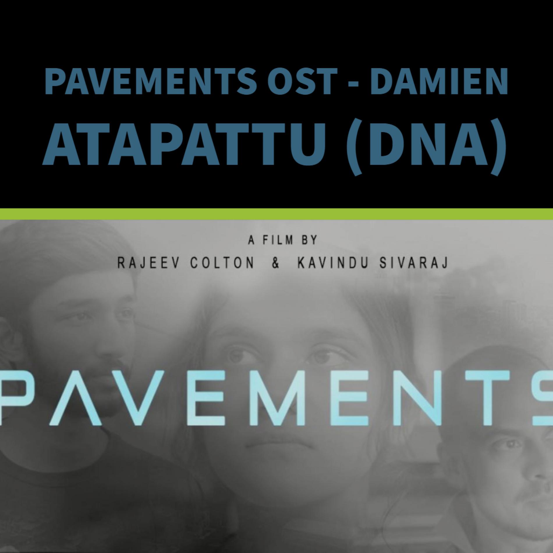 Damien Atapattu (DNA) – Pavements OST